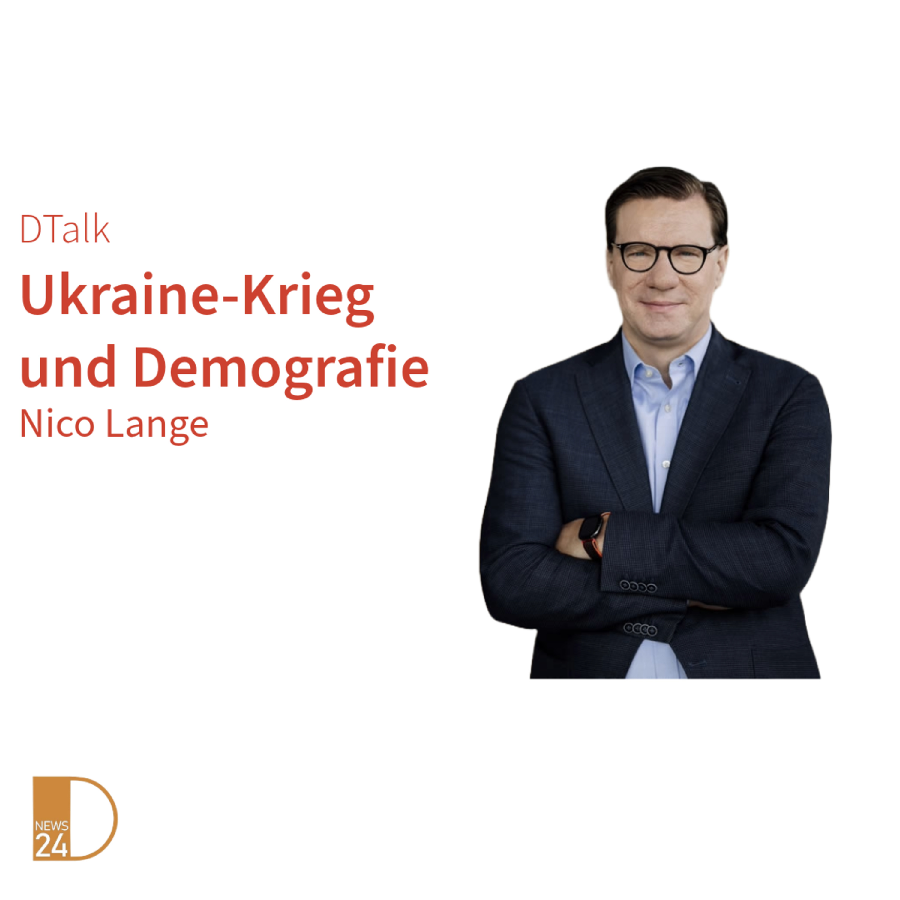 Die demografischen Folgen des Ukraine Krieges. DTalk mit Nico Lange episode artwork