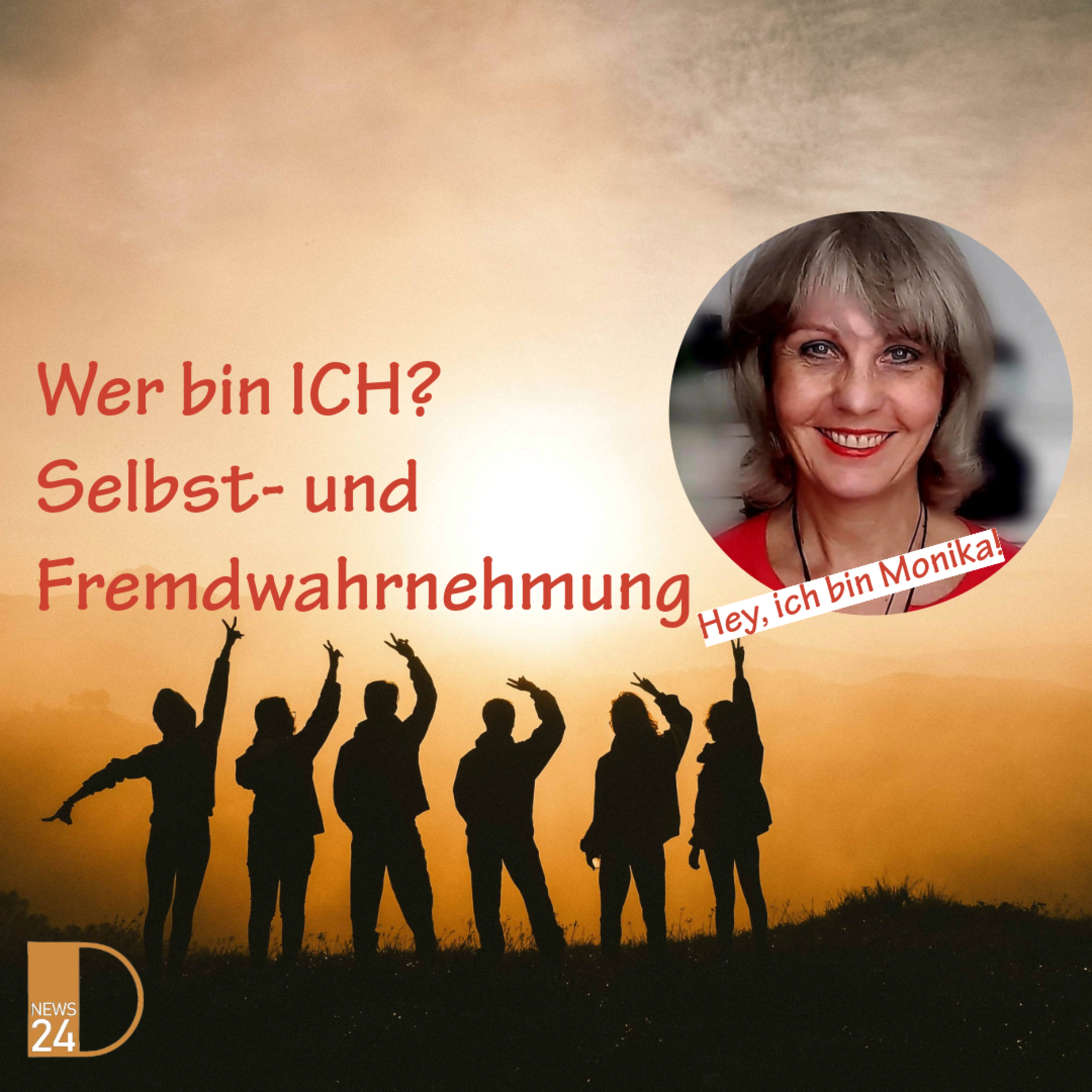 Wer bin ICH? Selbst- und Fremdwahrnehmung. Hey - ich bin Monika! episode artwork