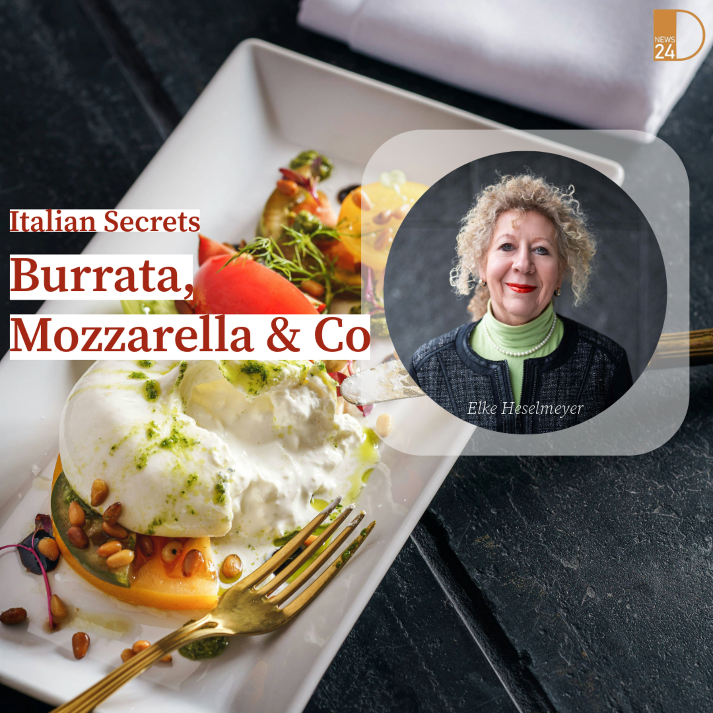 Burrata, Mozzarella & Co. Italian Secrets in DNEWS24 episode artwork