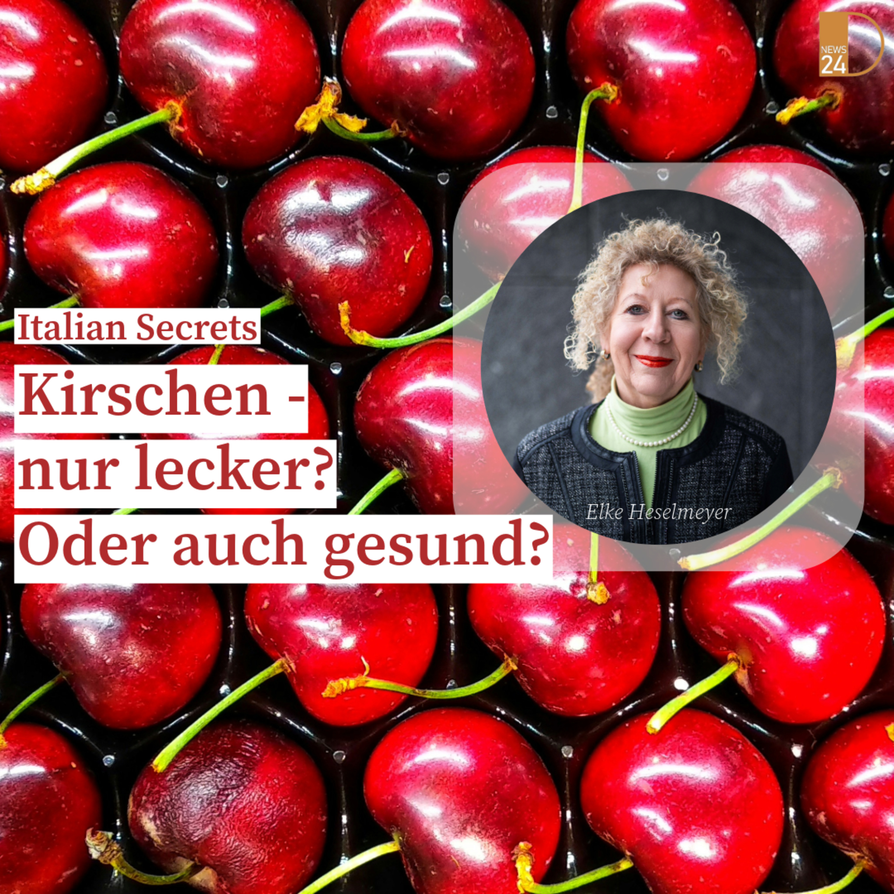 Kirschen - nur lecker? Oder auch gesund? Italian Secrets in DNEWS24 episode artwork