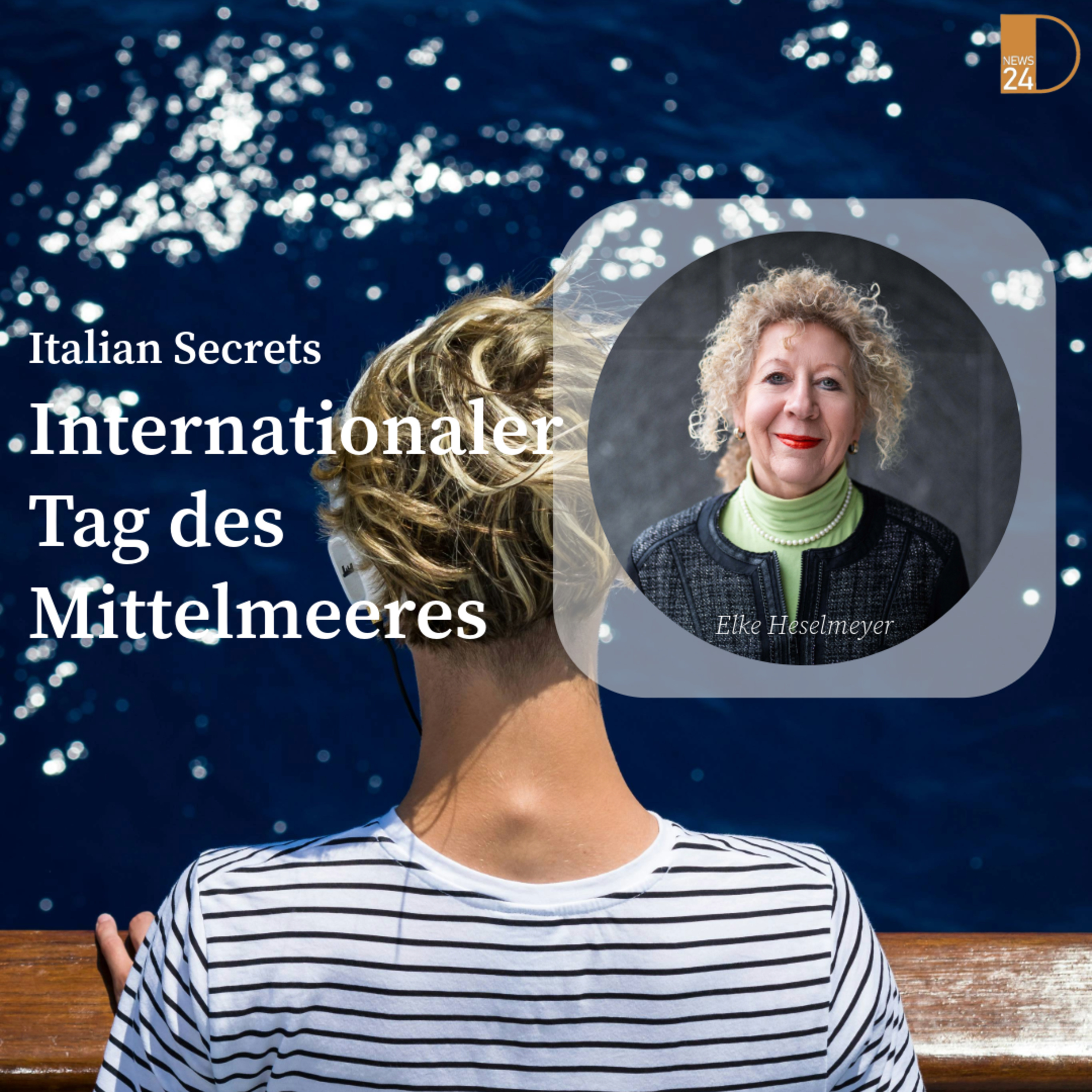 Internationaler Tag des Mittelmeeres. Italian Secrets in DNEWS24 episode artwork