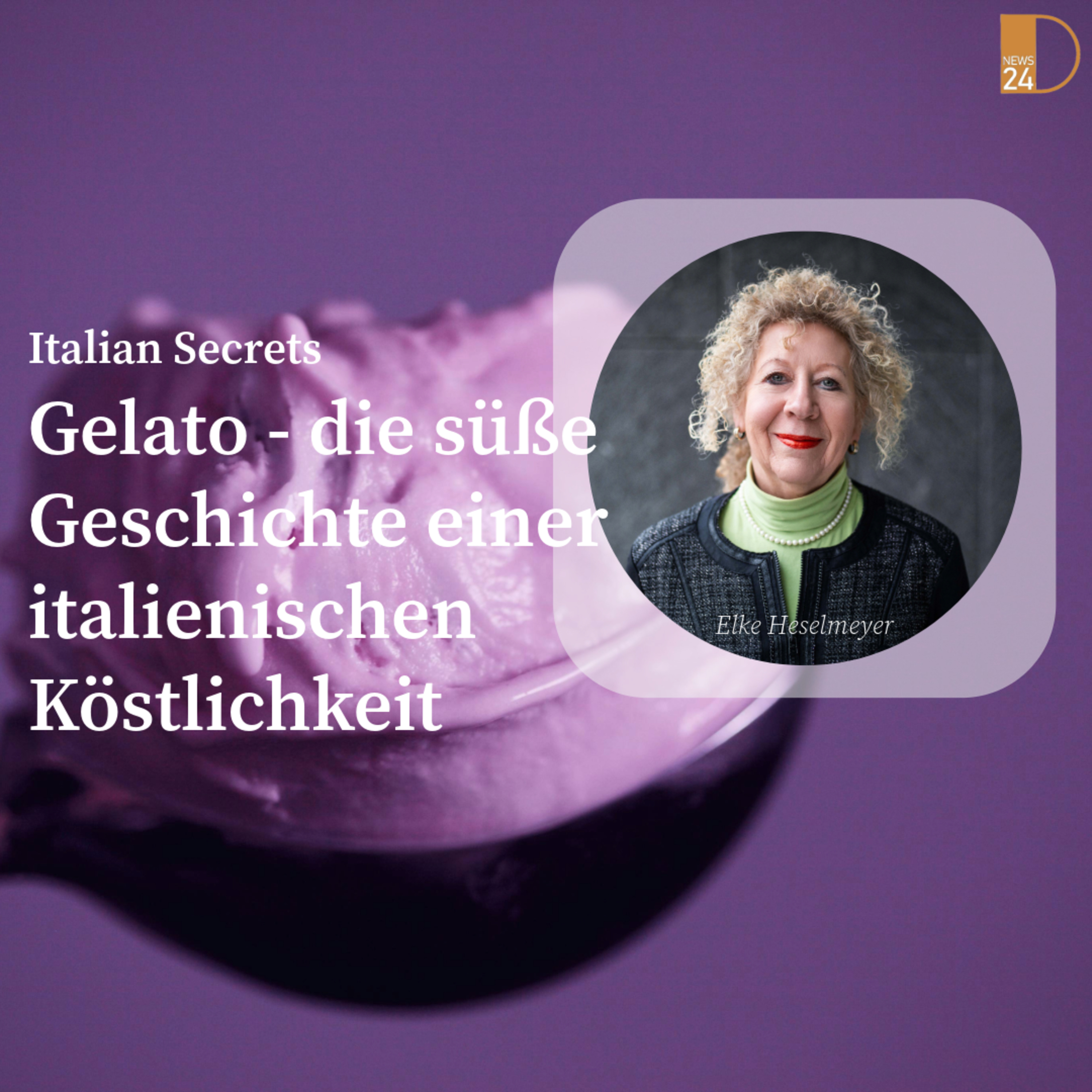 Gelato - die süße Geschichte einer italienischen Köstlichkeit. Italian Secrets in DNEWS24 episode artwork