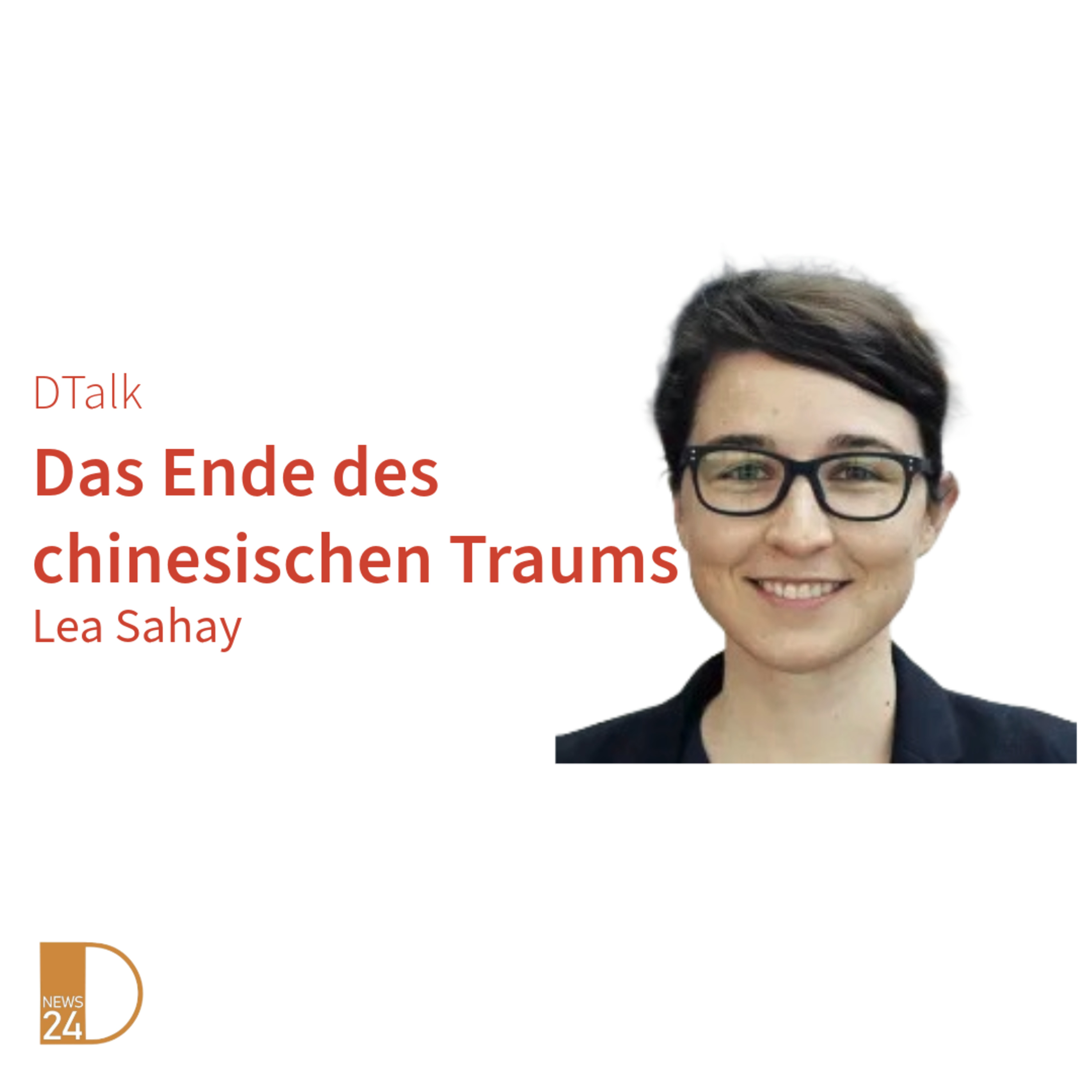 Das Ende des chinesischen Traums. DTalk mit der Buchautorin Lea Sahay episode artwork