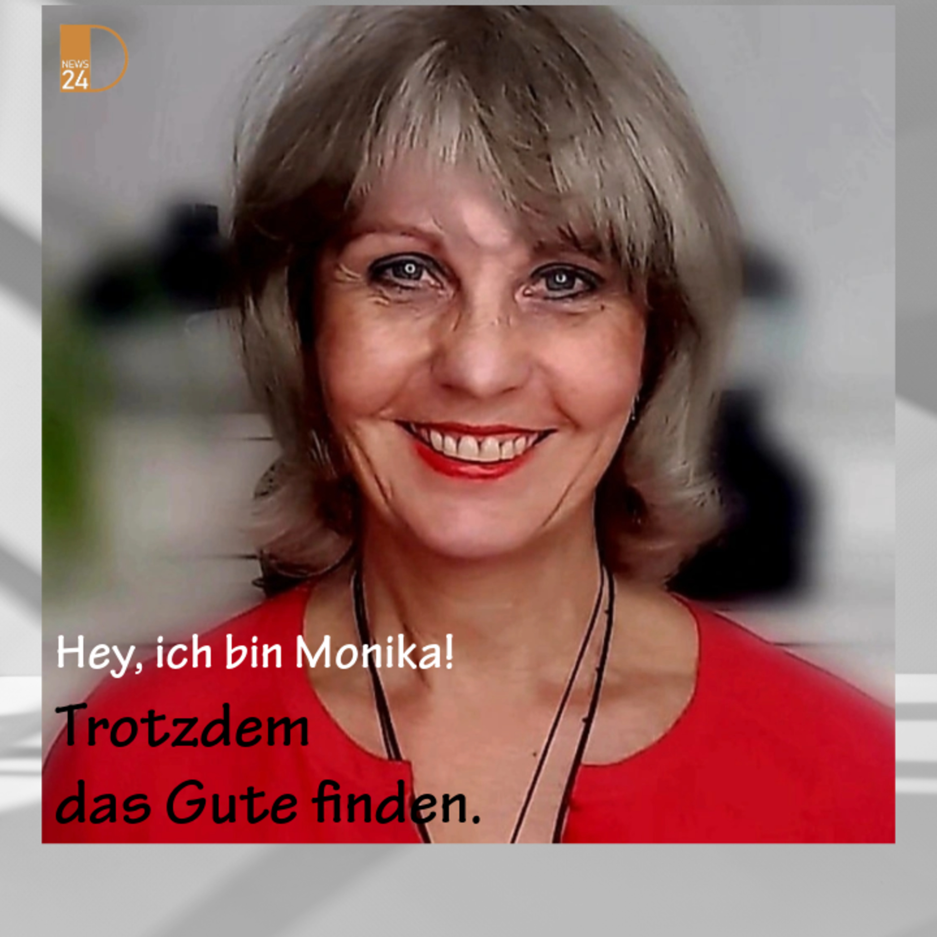 Trotzdem das Gute finden. Hey - ich bin Monika! episode artwork