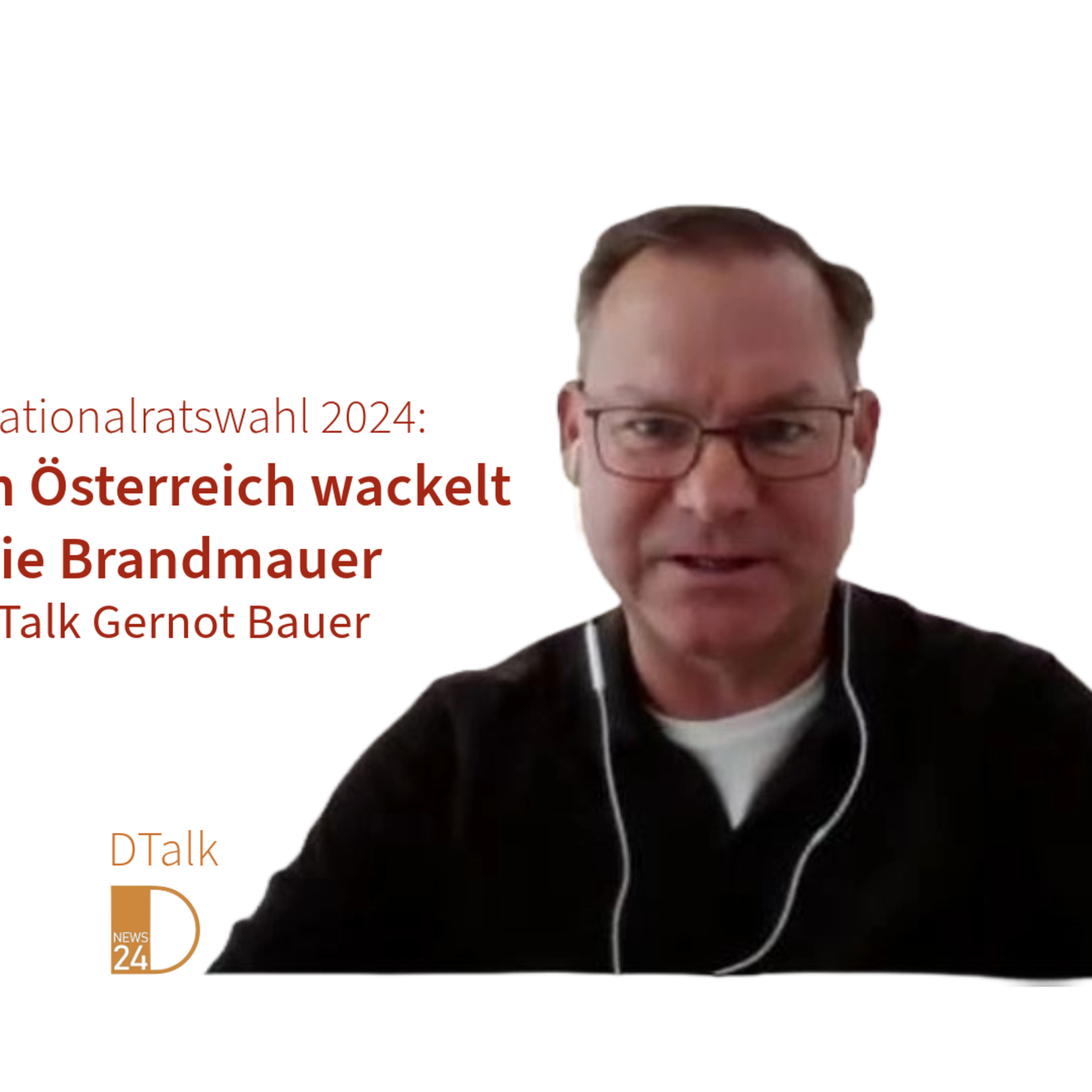 Nationalratswahl 2024: In Österreich wackelt die Brandmauer. DTalk mit Gernot Bauer episode artwork