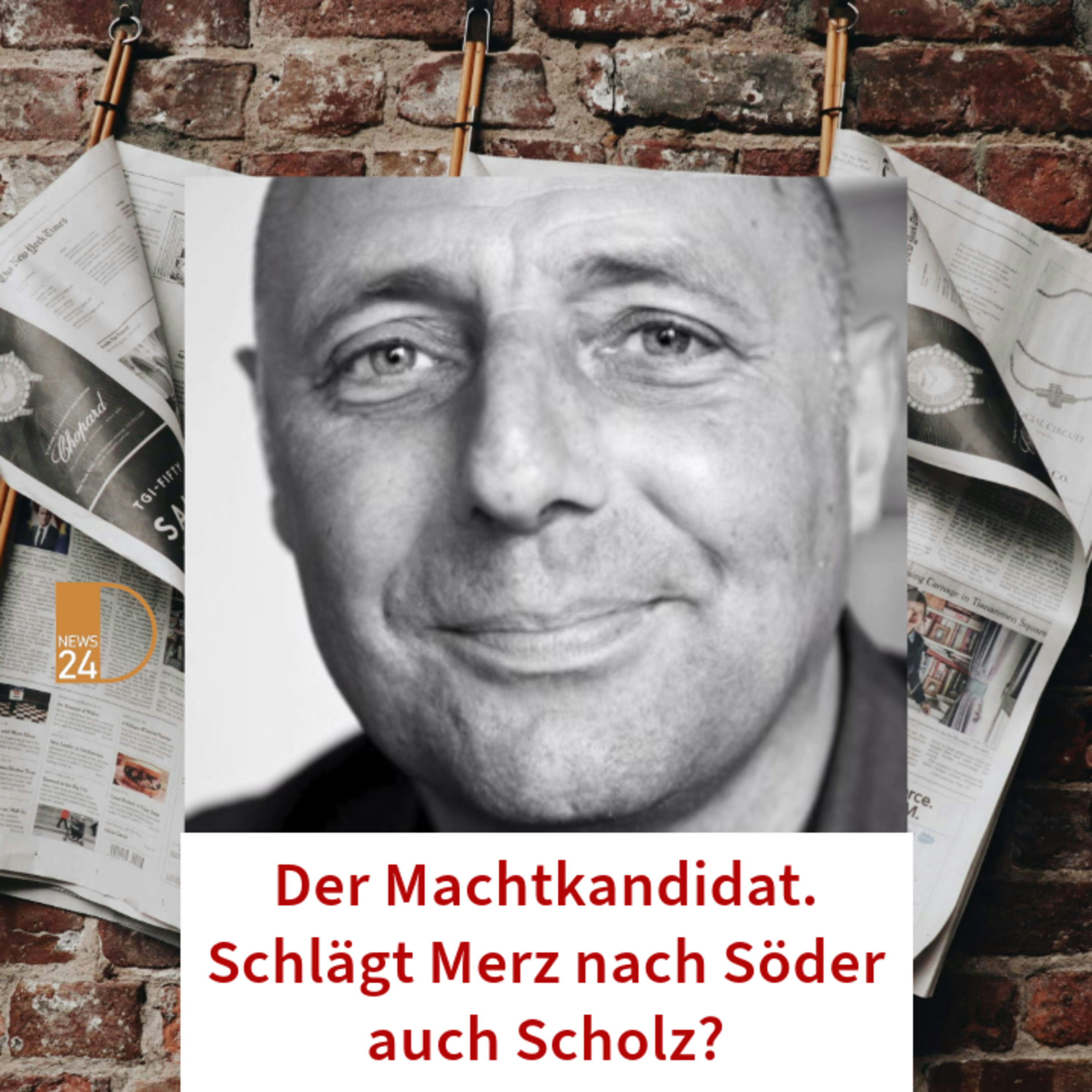 Der Machtkandidat. Schlägt Merz nach Söder auch Scholz? episode artwork