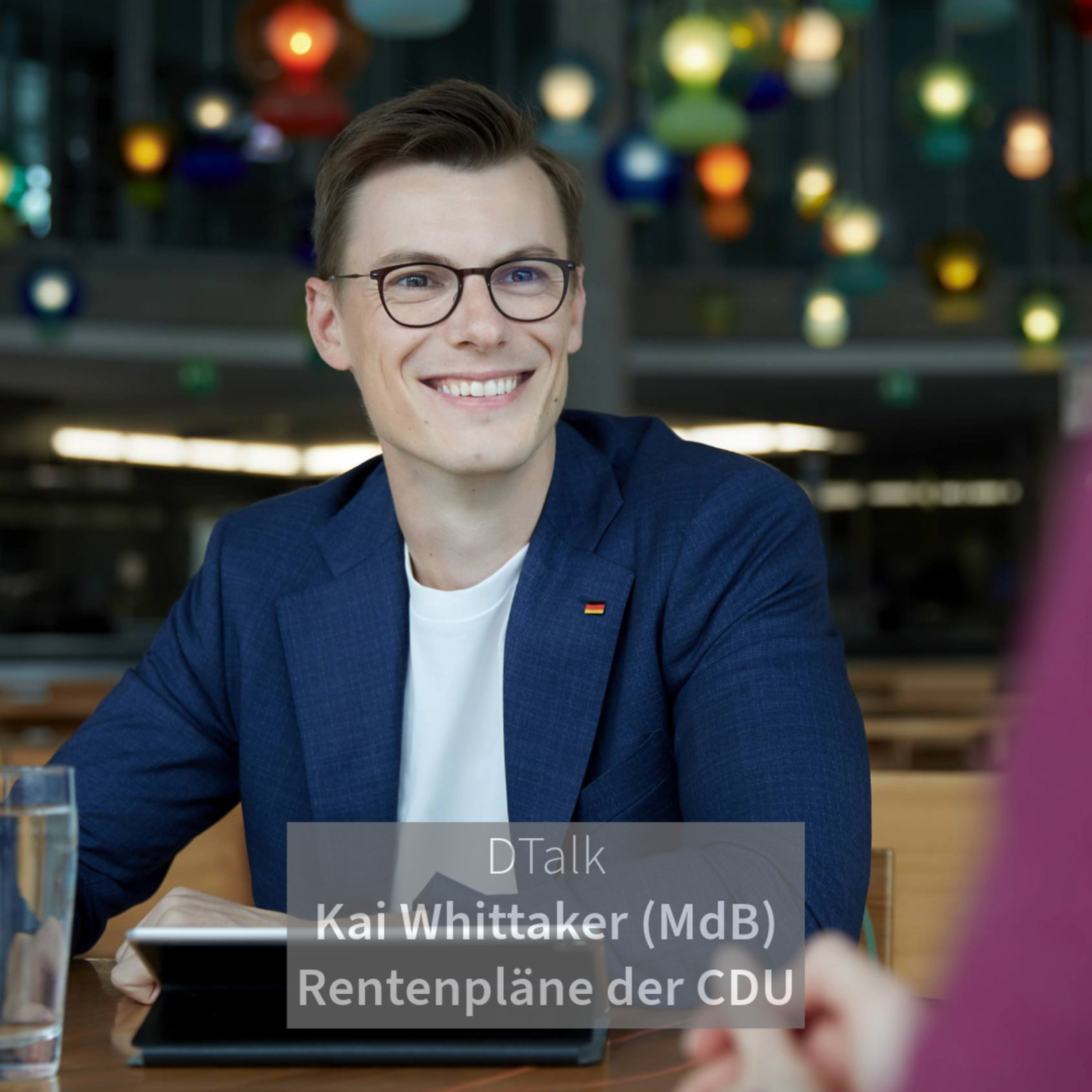 Die Rentenpläne der CDU. DTalk mit Kai Whittaker (MdB) episode artwork