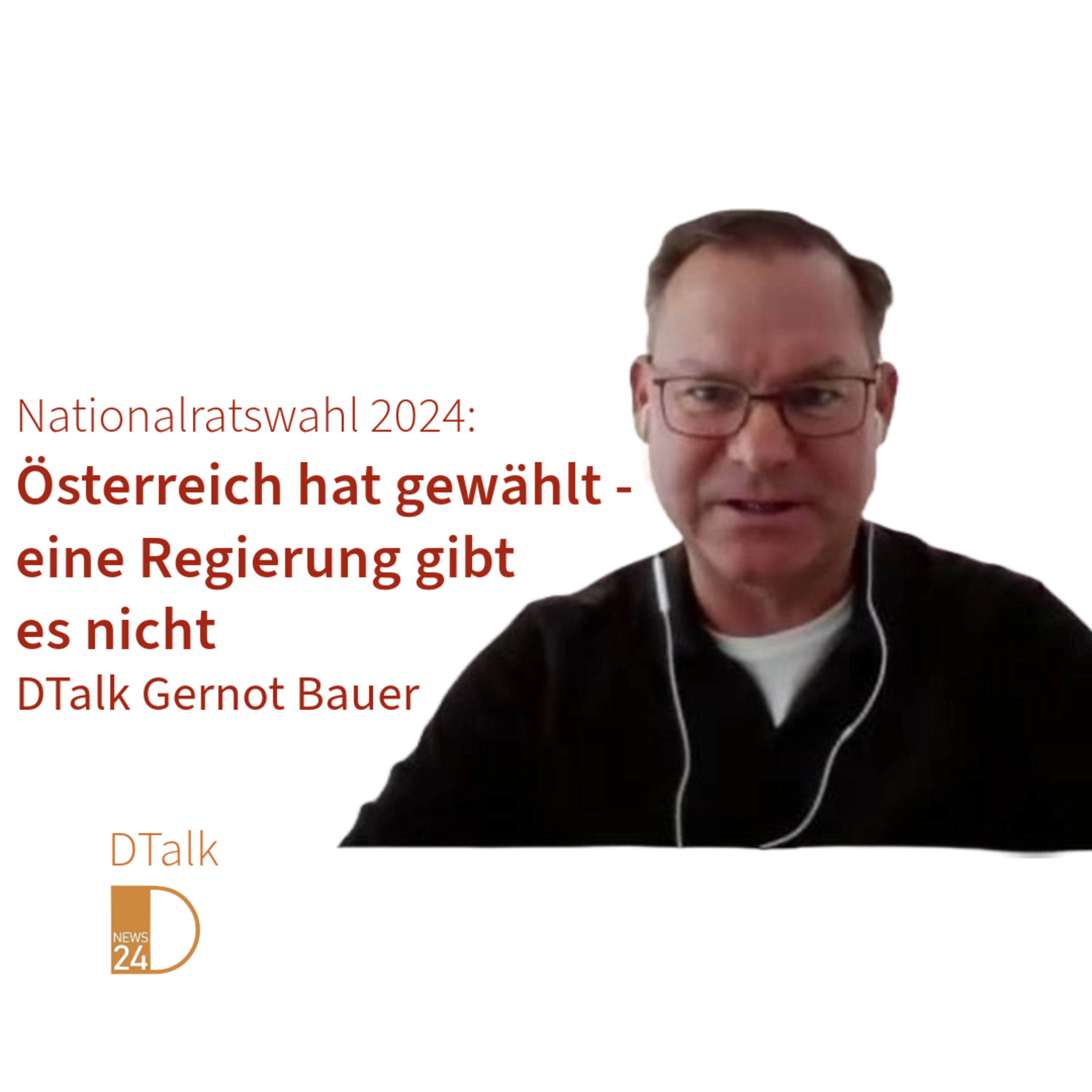 Österreich hat gewählt - eine Regierung gibt es nicht. DTalk mit Gernot Bauer episode artwork