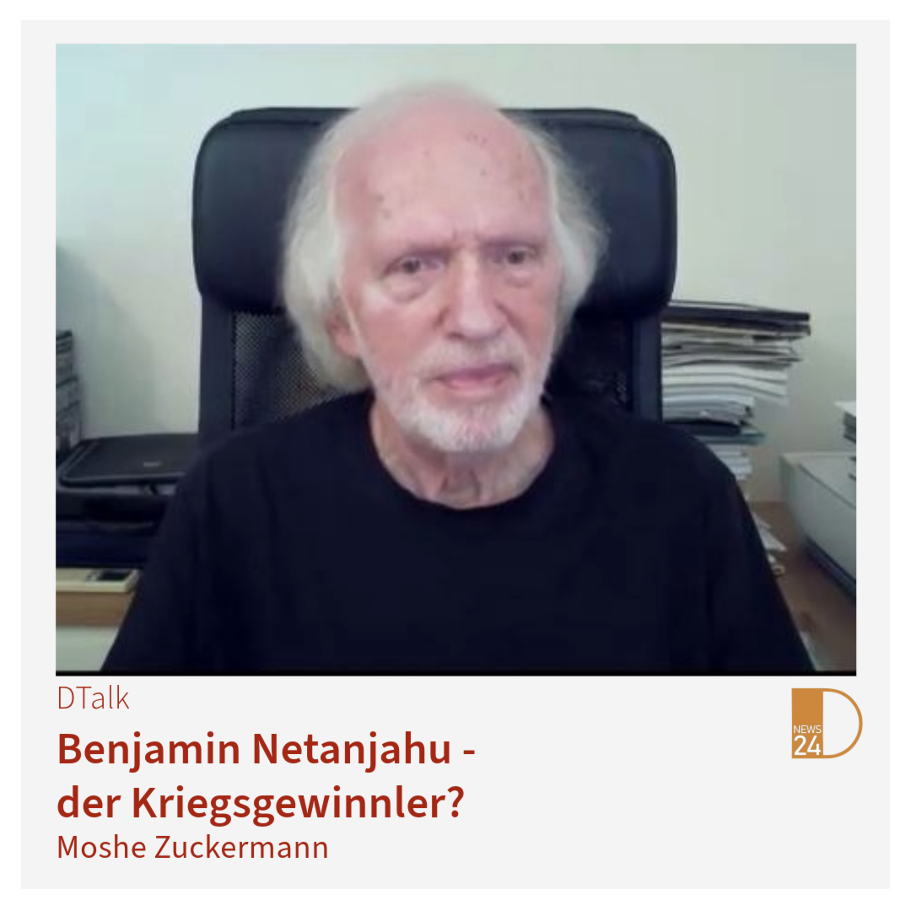 Benjamin Netanjahu - der Kriegsgewinnler? DTalk mit Moshe Zuckermann episode artwork