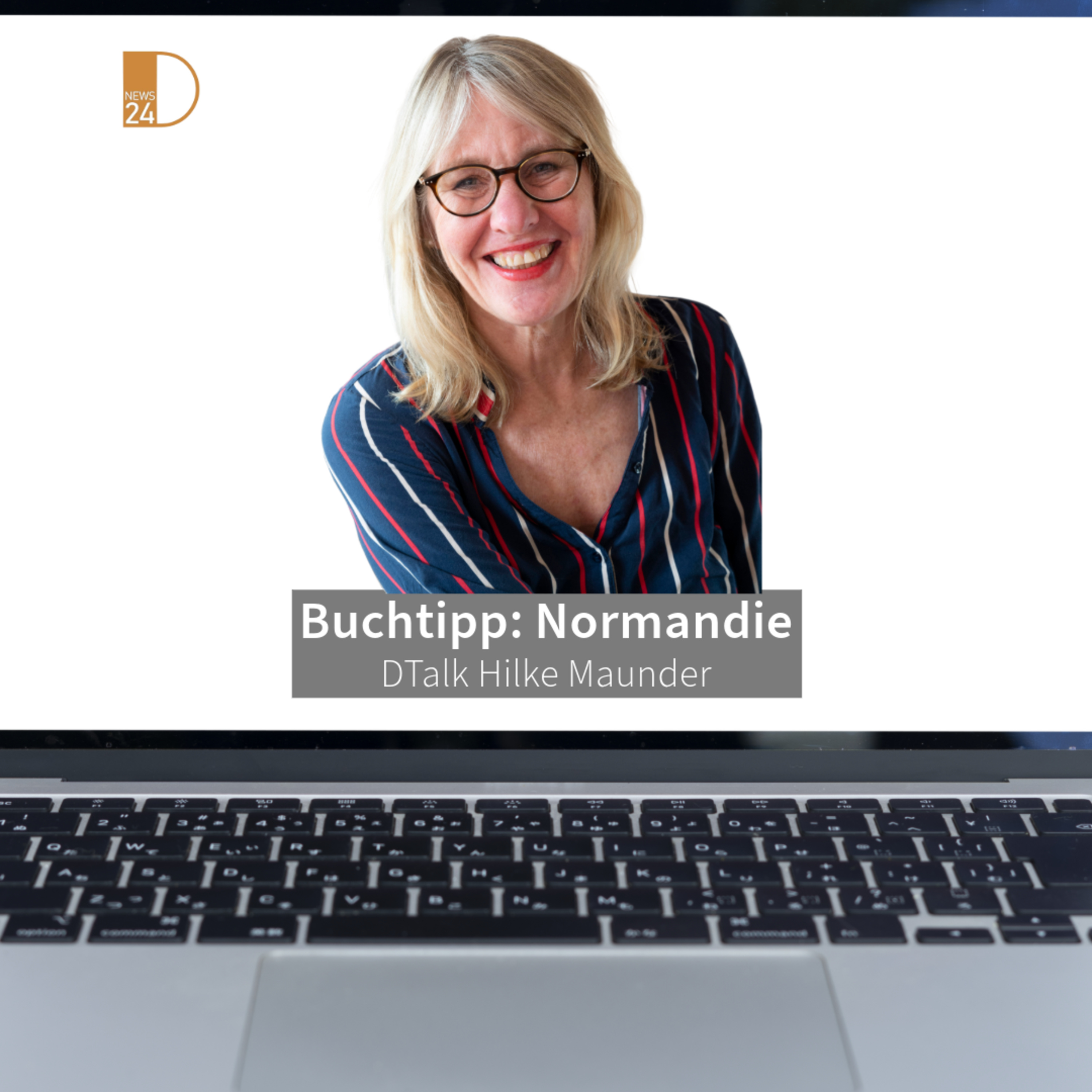 Buchtipp: Normandie. DTalk Hilke Maunder in DNEWS24 episode artwork