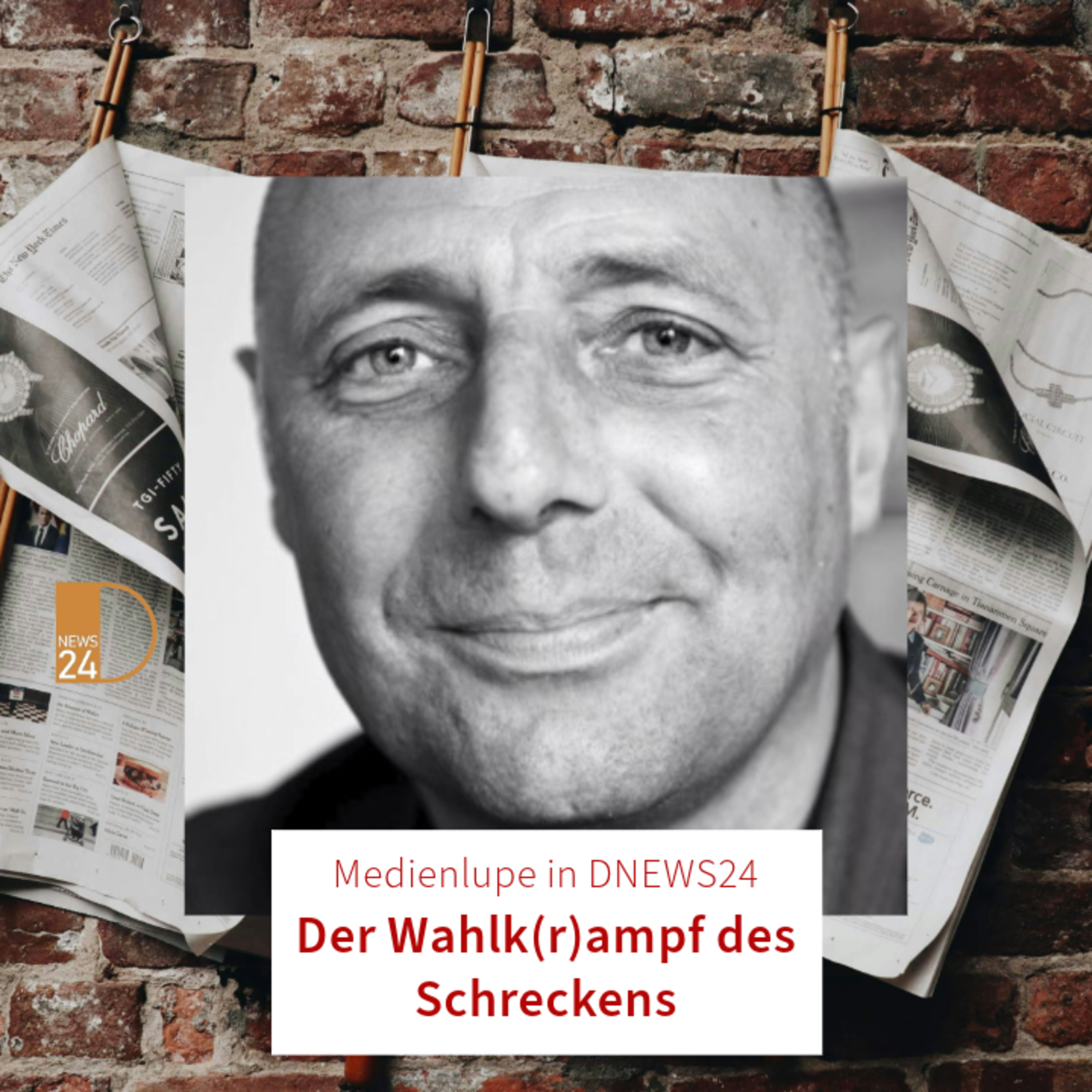 Medienlupe in DNEWS24: Der Wahlk(r)ampf des Schreckens. Mit Peter Lewandowski episode artwork