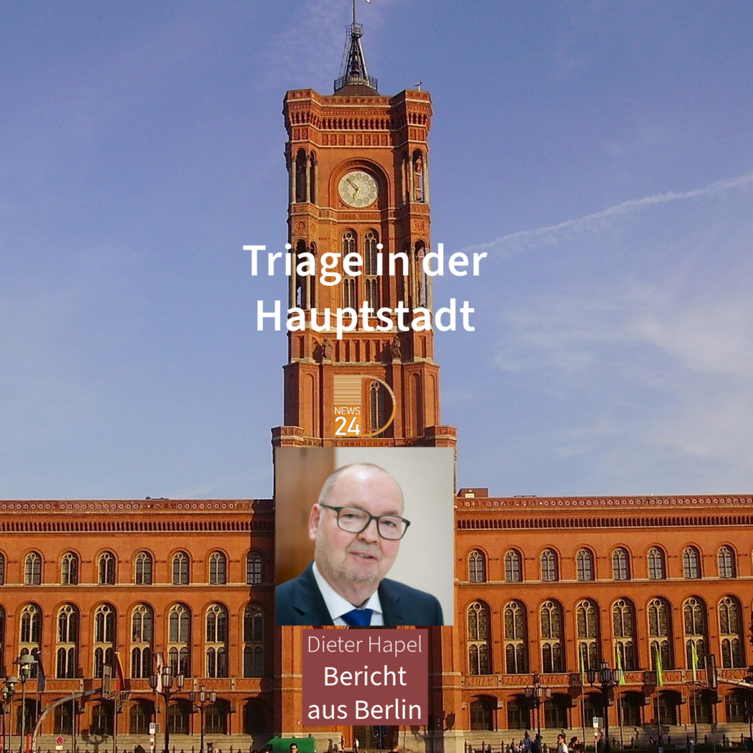 Triage in der Hauptstadt. Bericht aus Berlin mit Dieter Hapel episode artwork