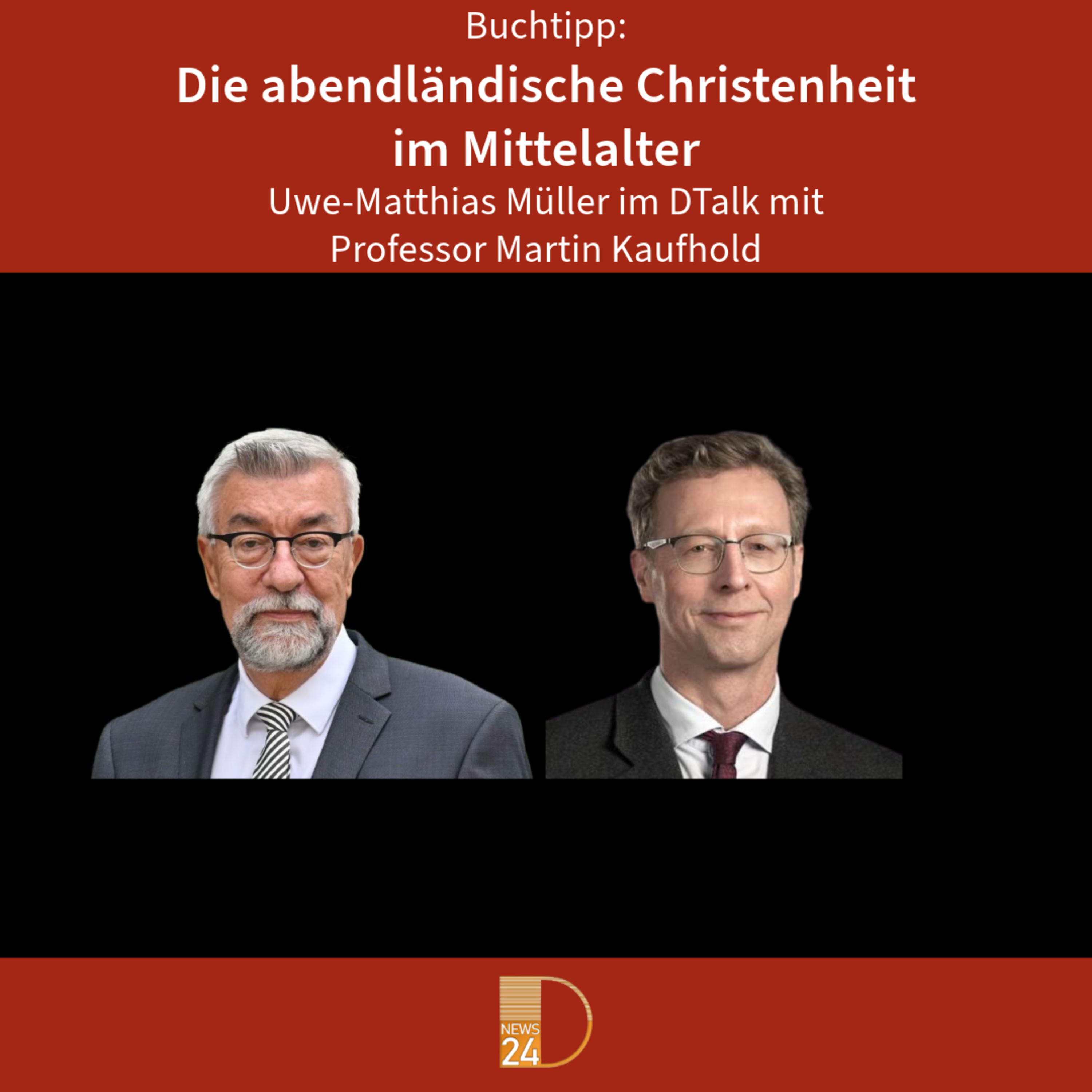 Buchtipp: Die abendländische Christenheit im Mittelalter. Professor Martin Kaufhold im DTalk episode artwork