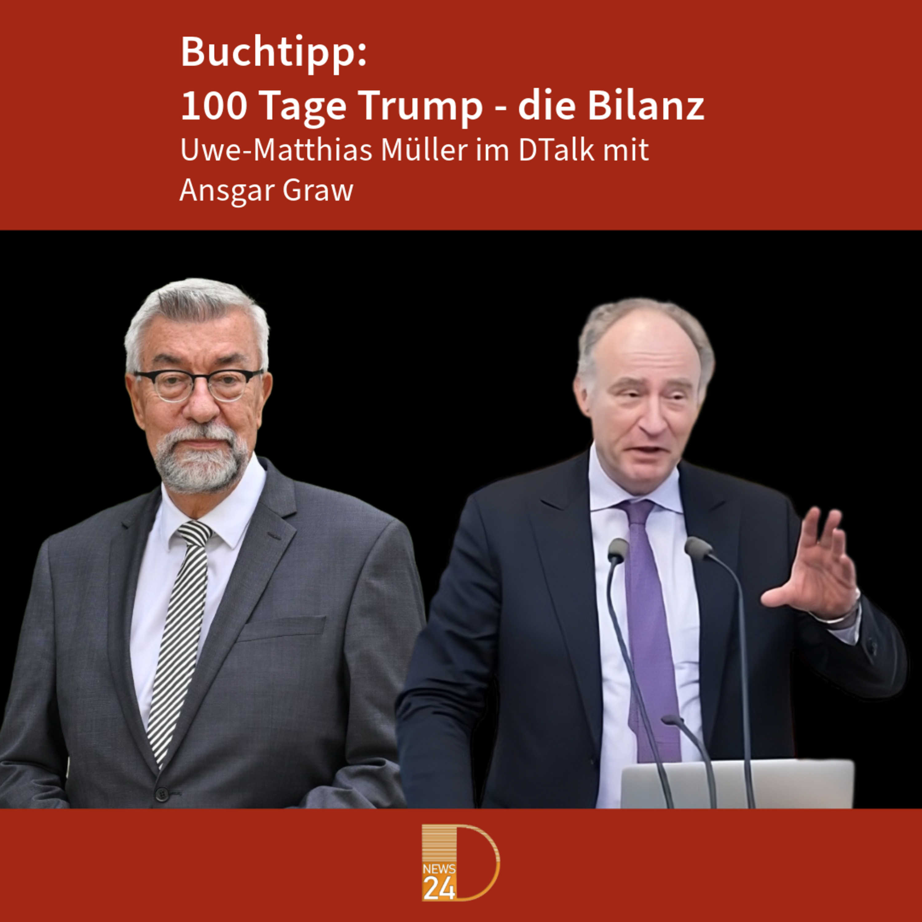 100 Tage Donald Trump - die Bilanz. DTalk Ansgar Graw episode artwork