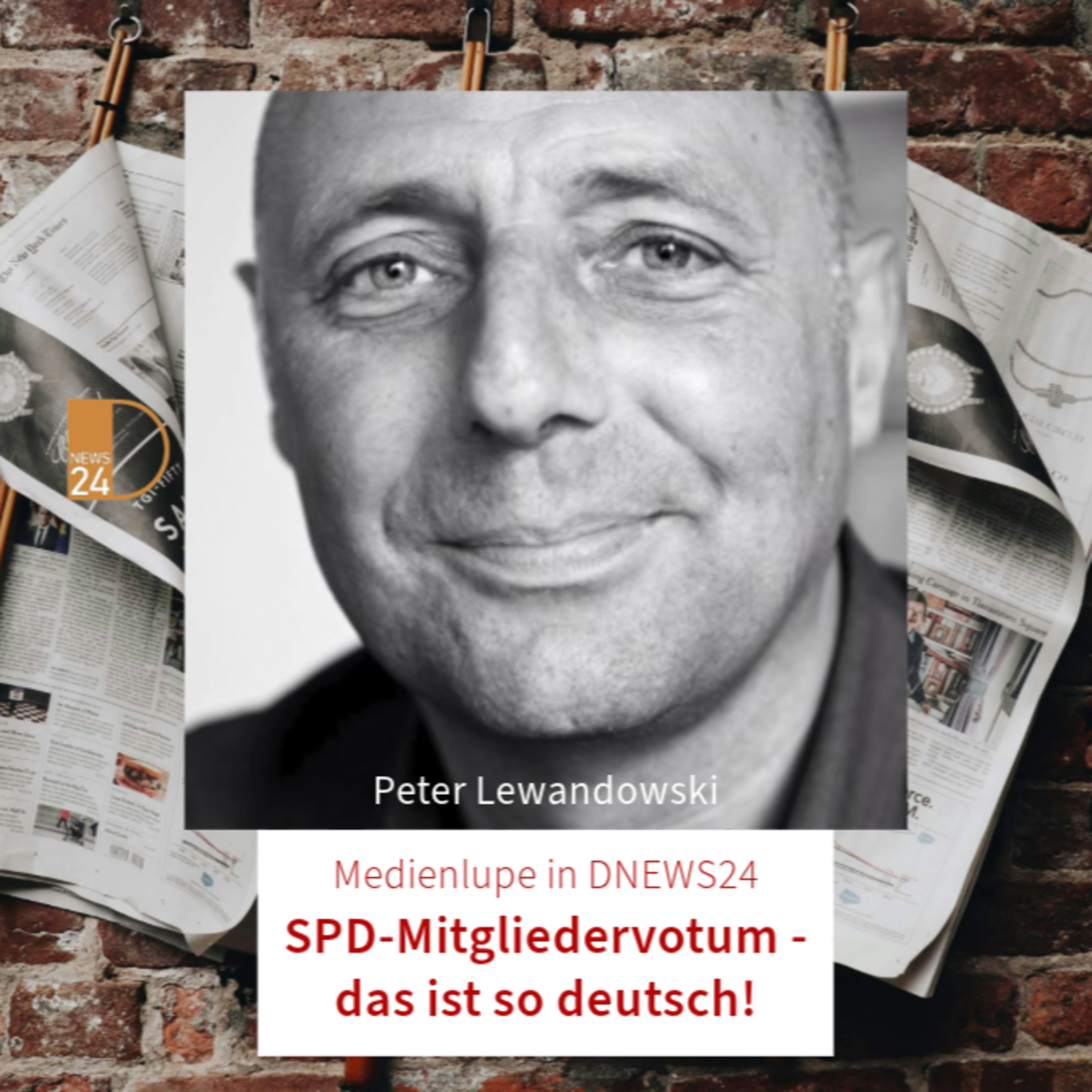 Medienlupe in DNEWS24: SPD-Mitgliedervotum - das ist so deutsch! Mit Peter Lewandowski episode artwork