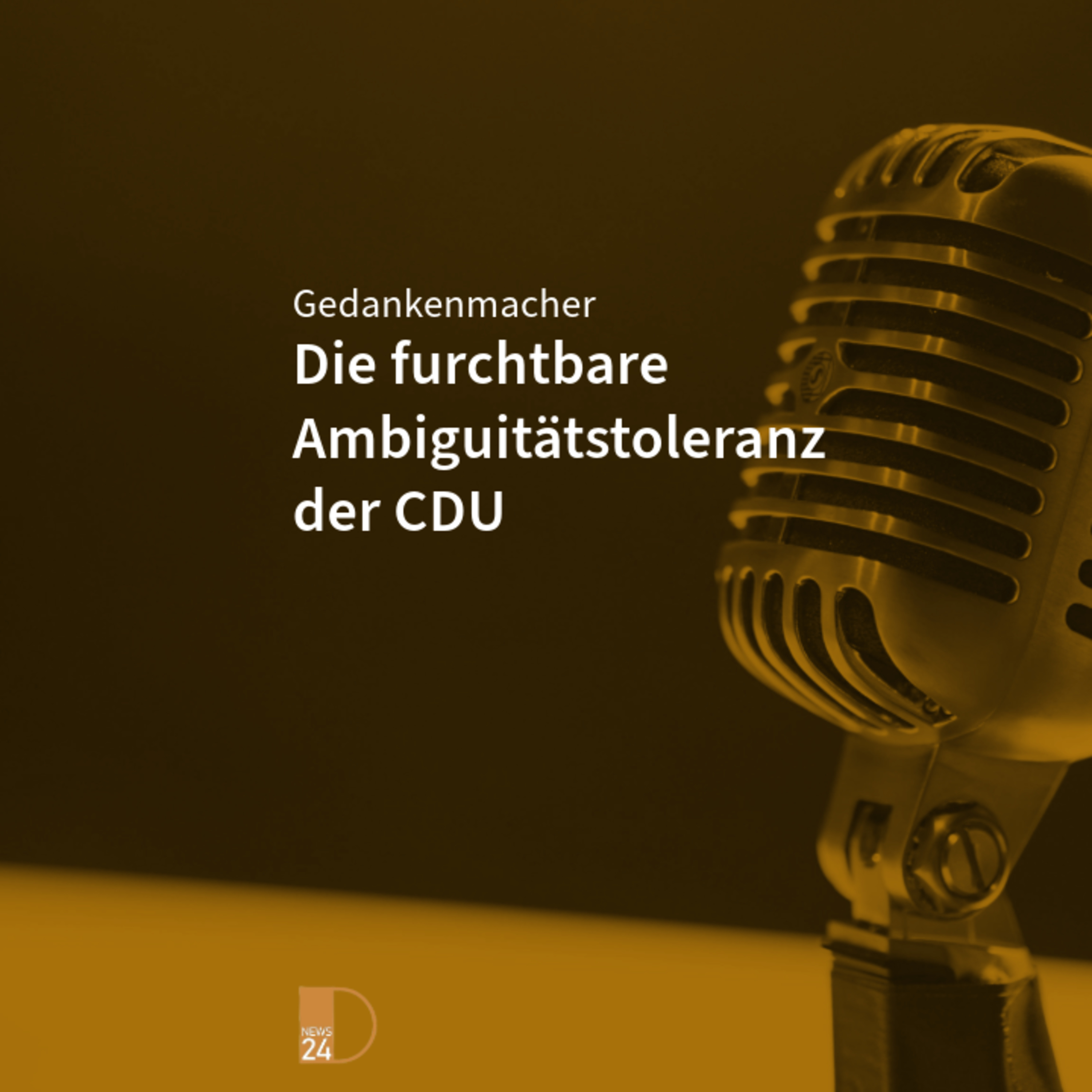 Gedankenmacher: Die furchtbare Ambiguitätstoleranz der CDU episode artwork