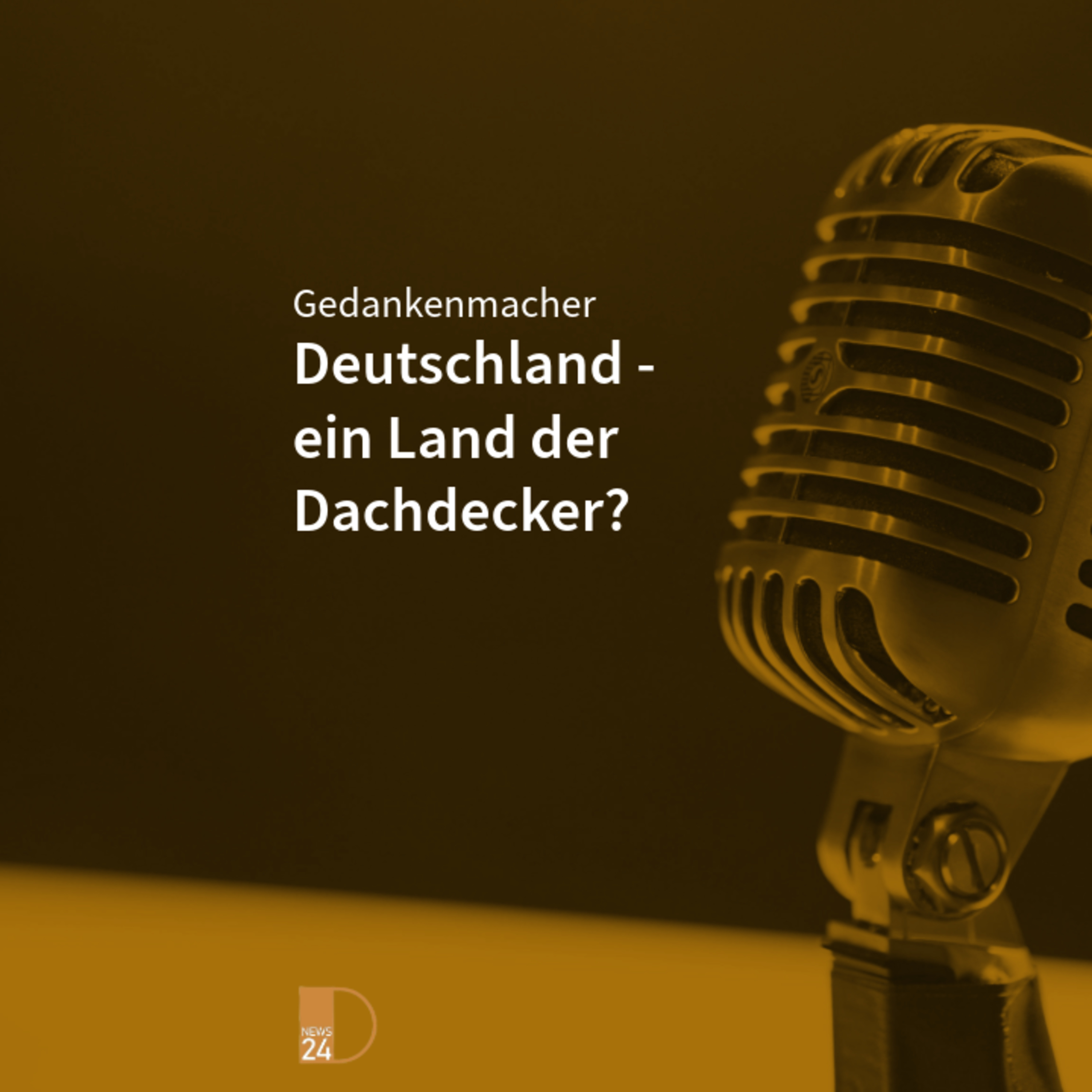 Gedankenmacher: Deutschland - ein Land der Dachdecker? episode artwork