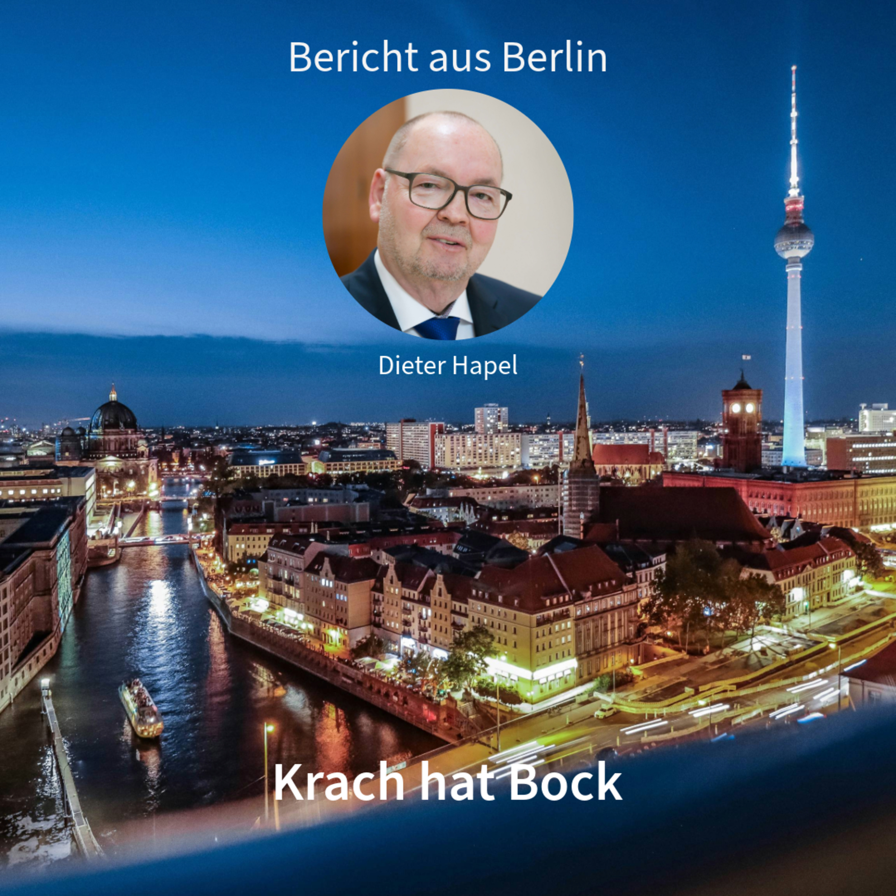 Krach hat Bock. Bericht aus Berlin in DNEWS24 mit Dieter Hapel episode artwork