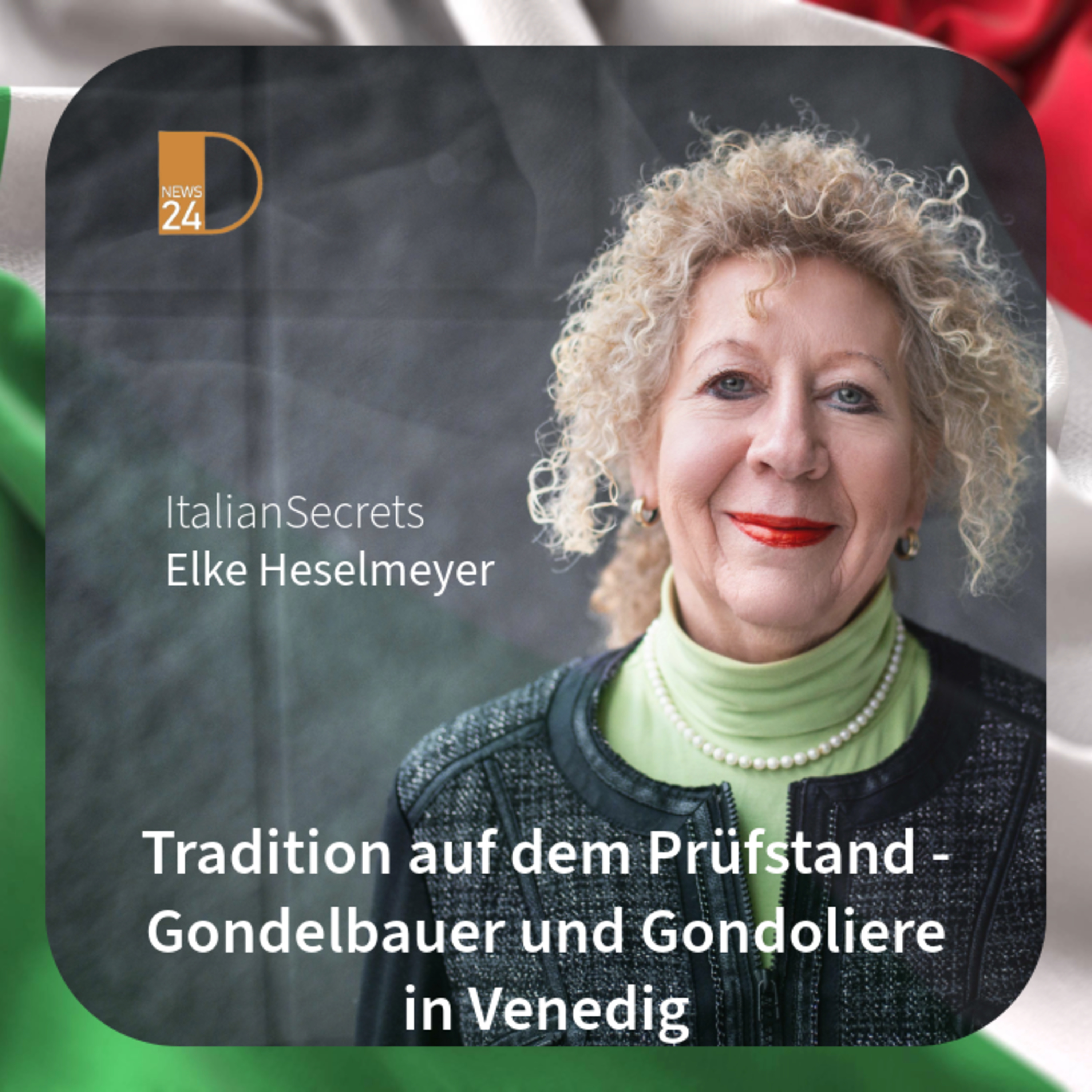 Tradition auf dem Prüfstand - Gondelbauer und Gondoliere in Venedig. Italian Secrets in DNEWS24 episode artwork
