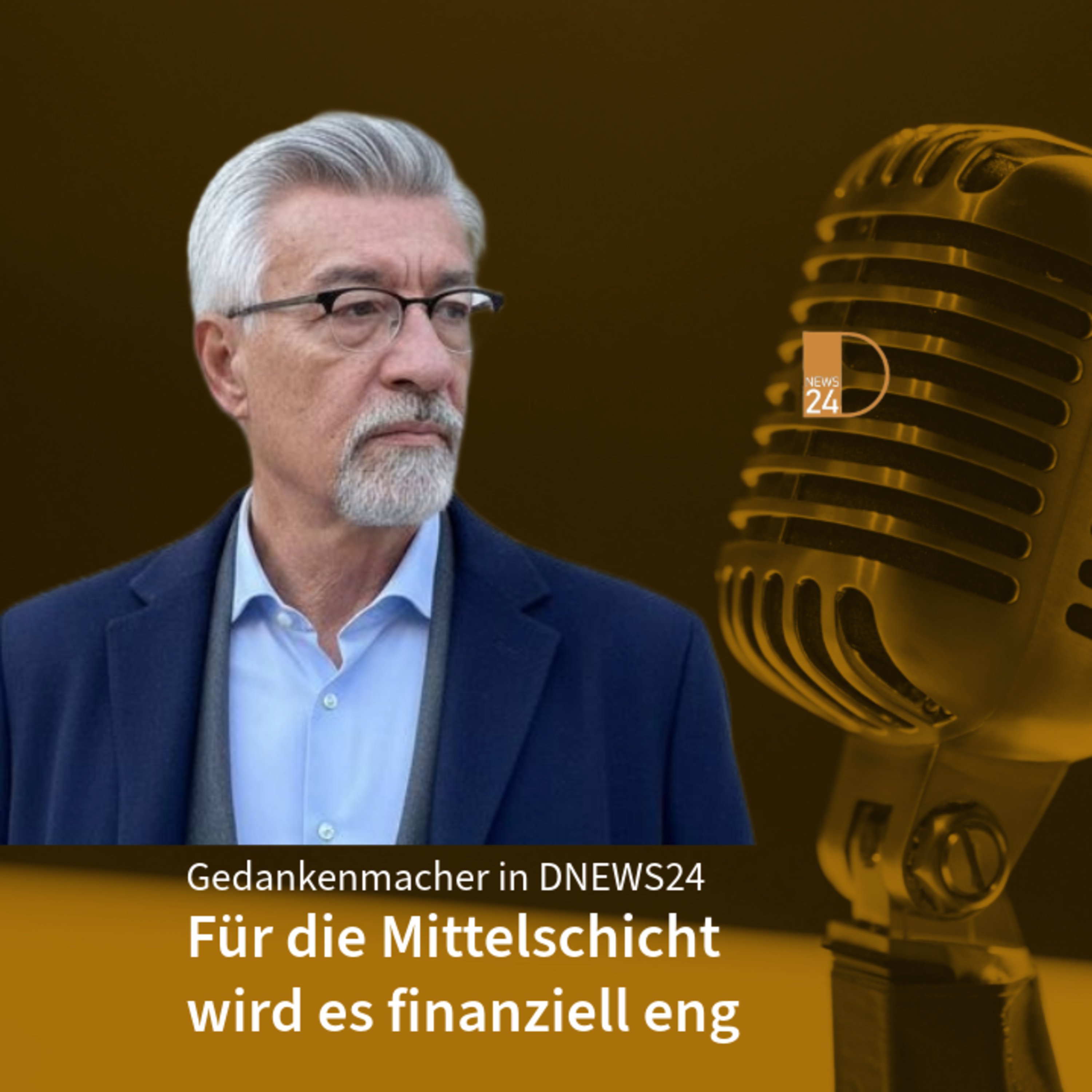 Für die Mittelschicht wird es finanziell eng. Gedankenmacher in DNEWS24 episode artwork