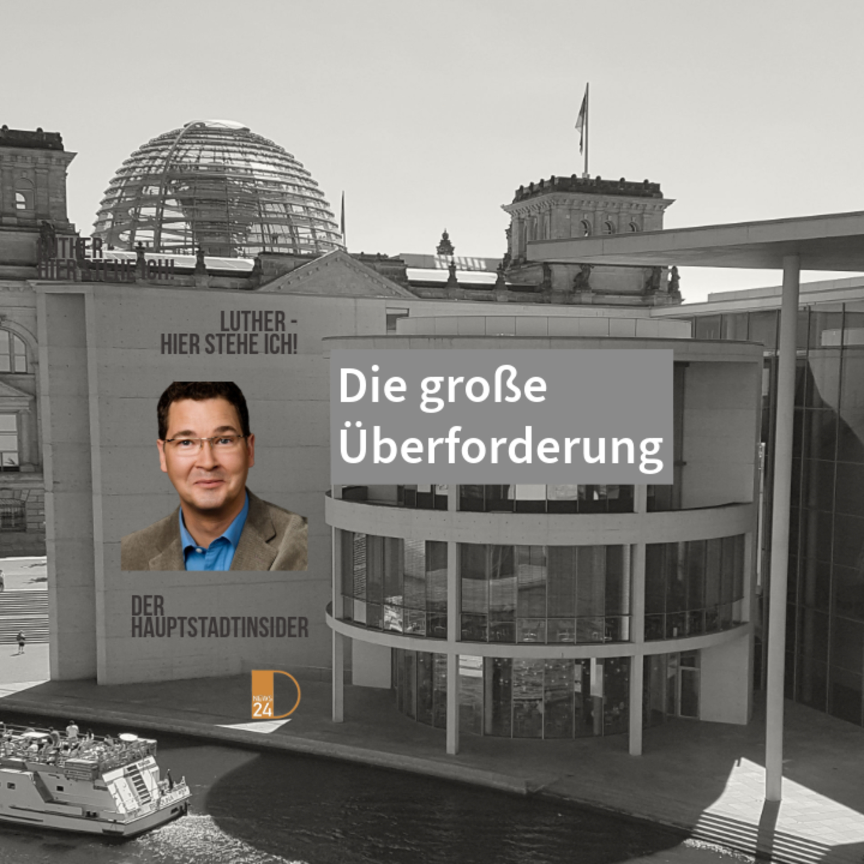Die große Überforderung. Hauptstadtinsider Jan Peter Luther episode artwork