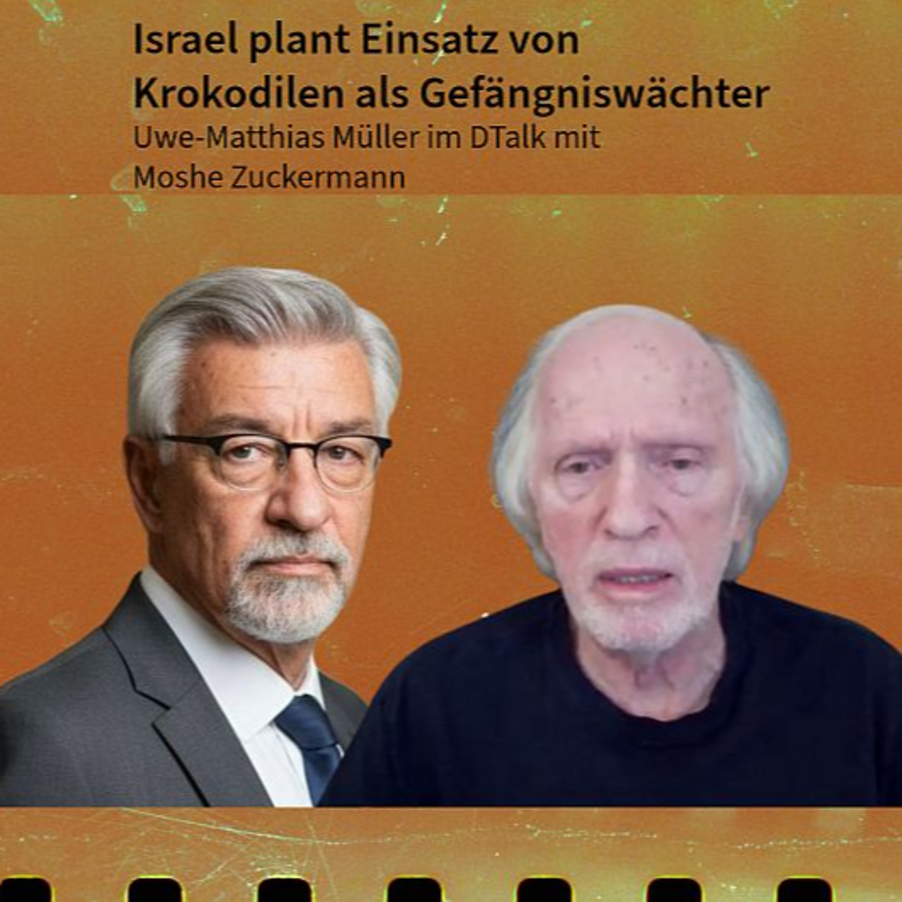 Israel plant Einsatz von Krokodilen als Gefängniswächter. DTalk Moshe Zuckermann episode artwork