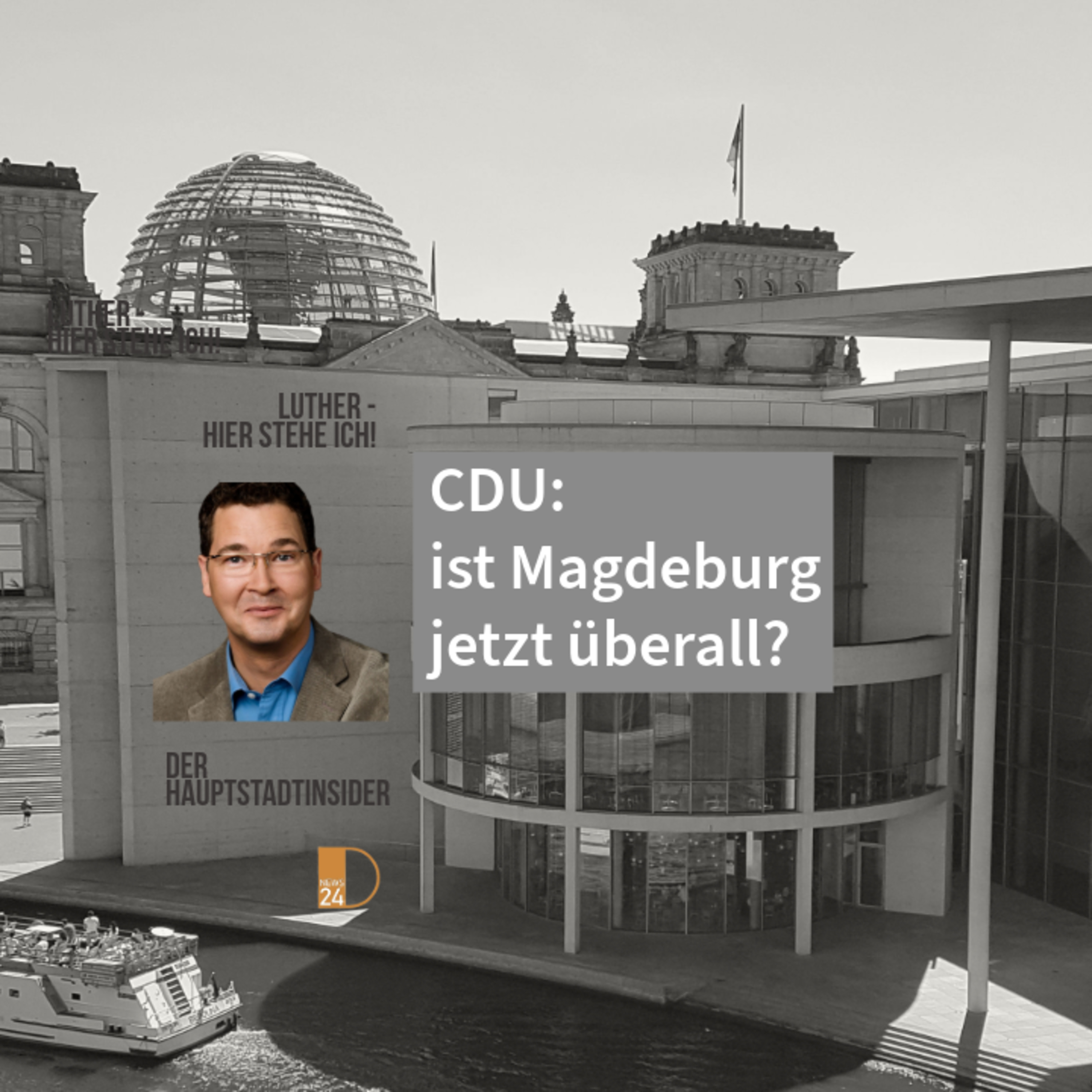 CDU: Ist Magdeburg jetzt überall? Hauptstadtinsider Jan Peter Luther episode artwork