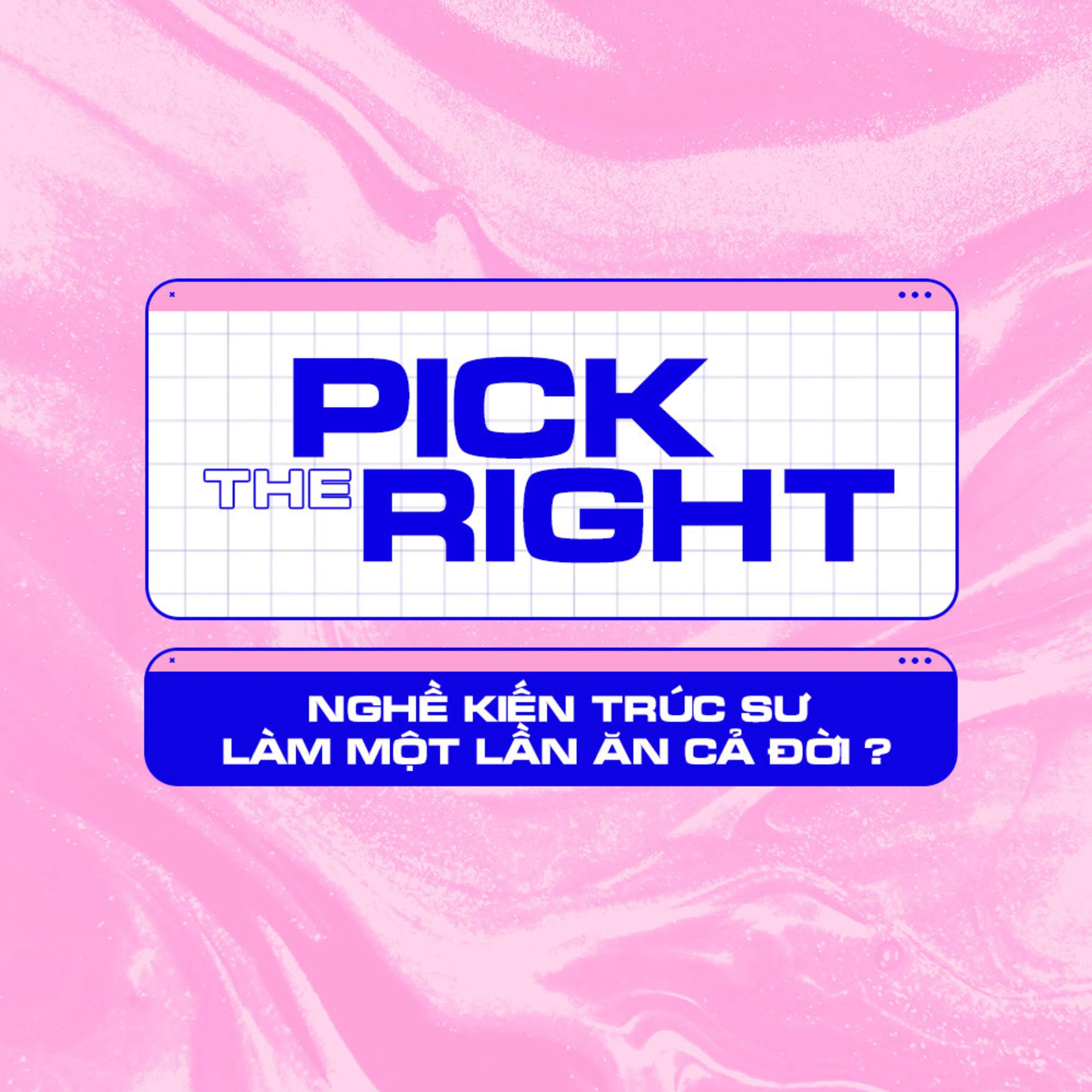 PICK the RIGHT