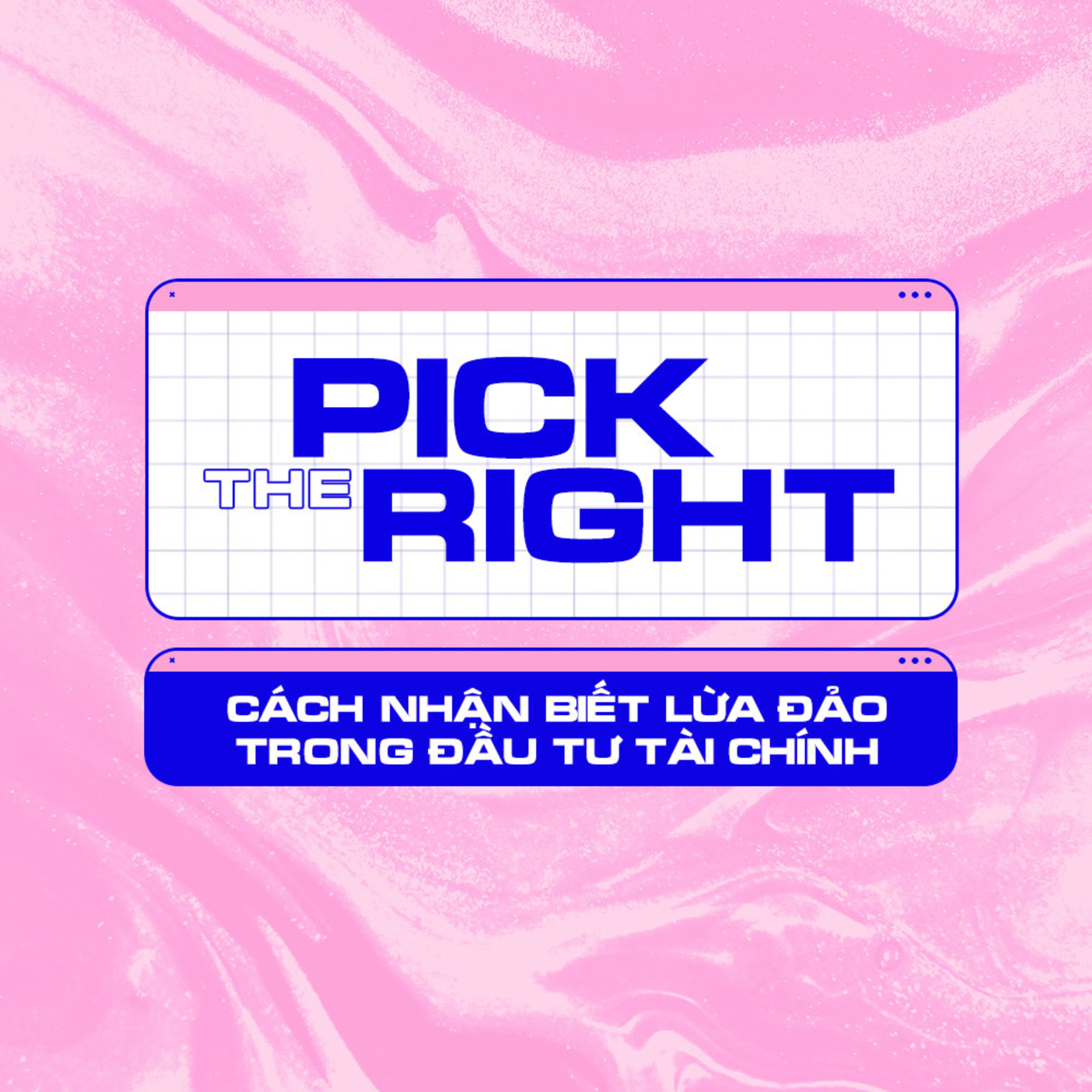 PICK the RIGHT