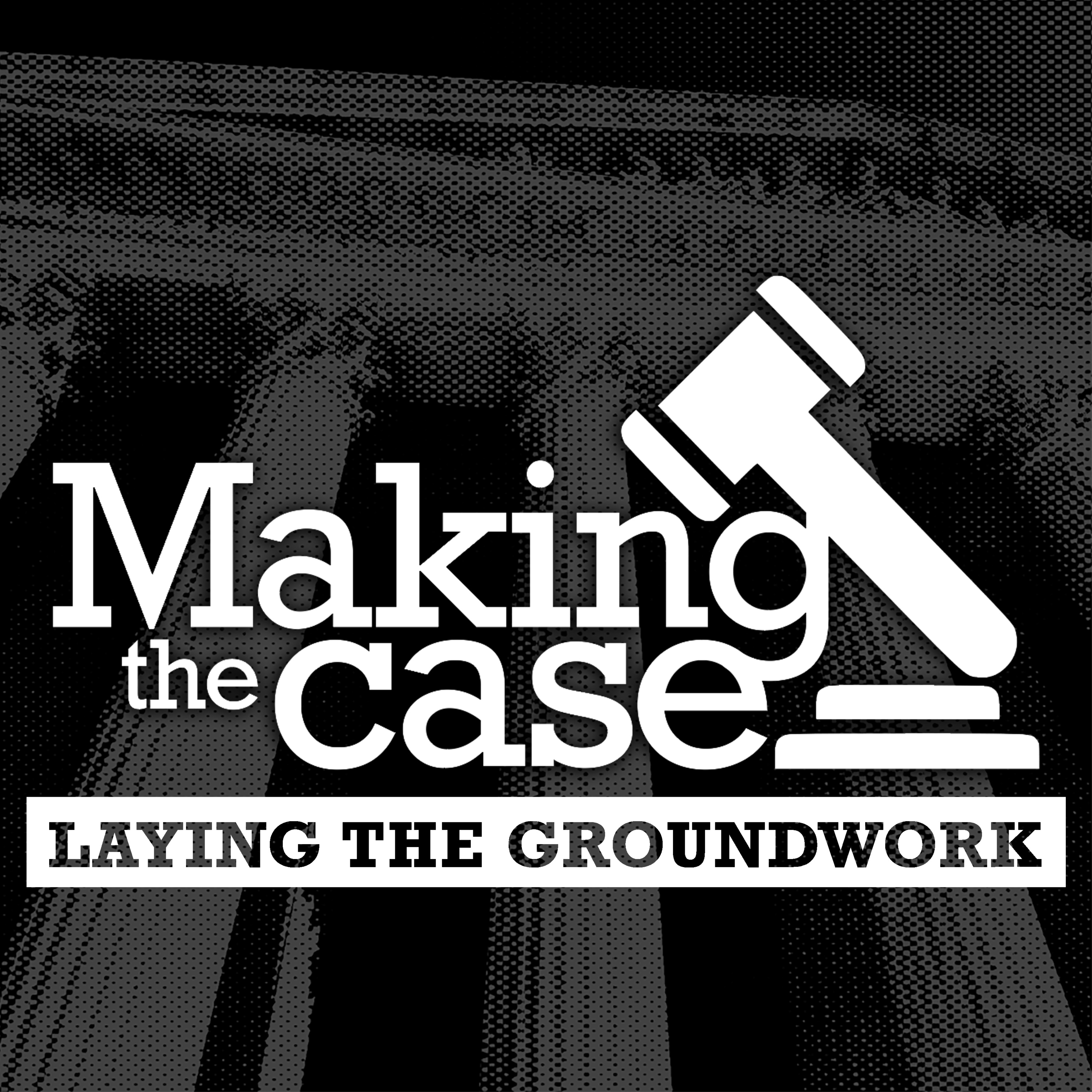 Making the Case
