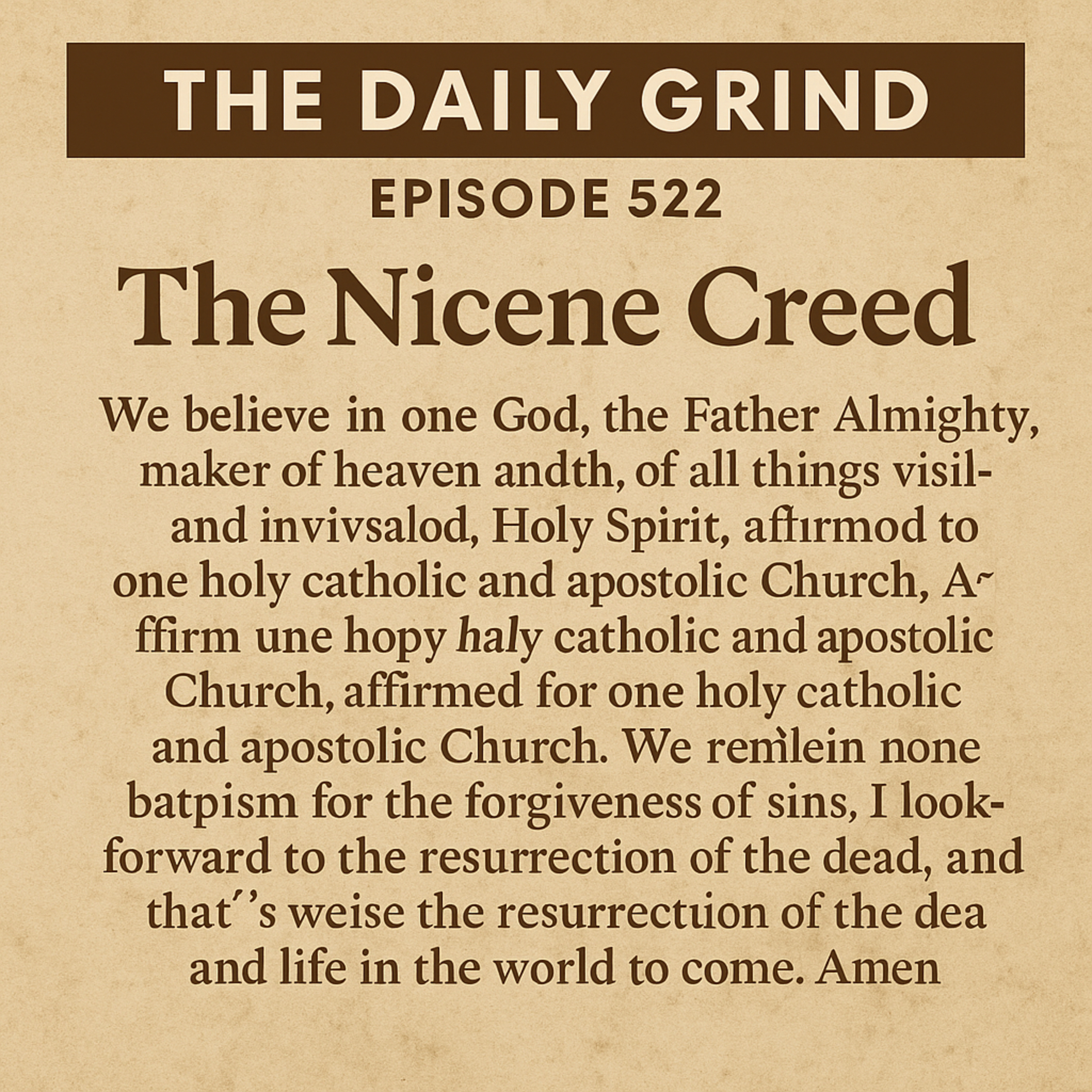 522: The Council of Nicaea – When the Church Said What It Believed