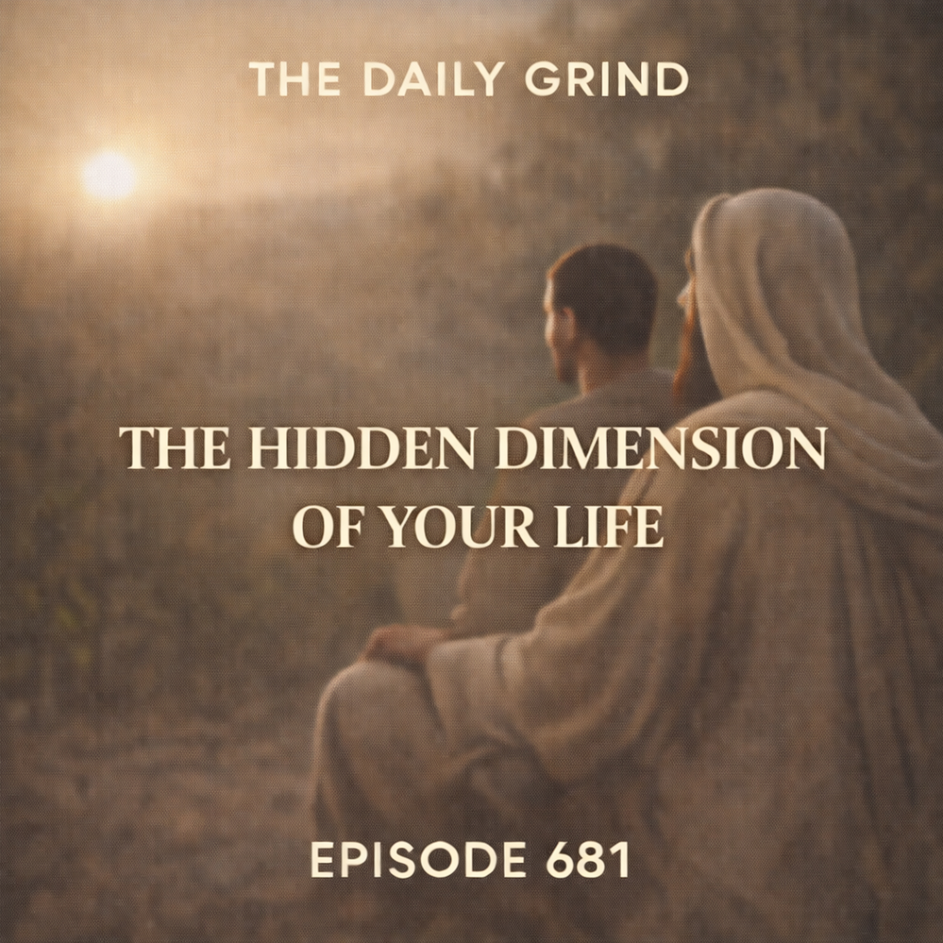 681 The Hidden Dimension of Your Life