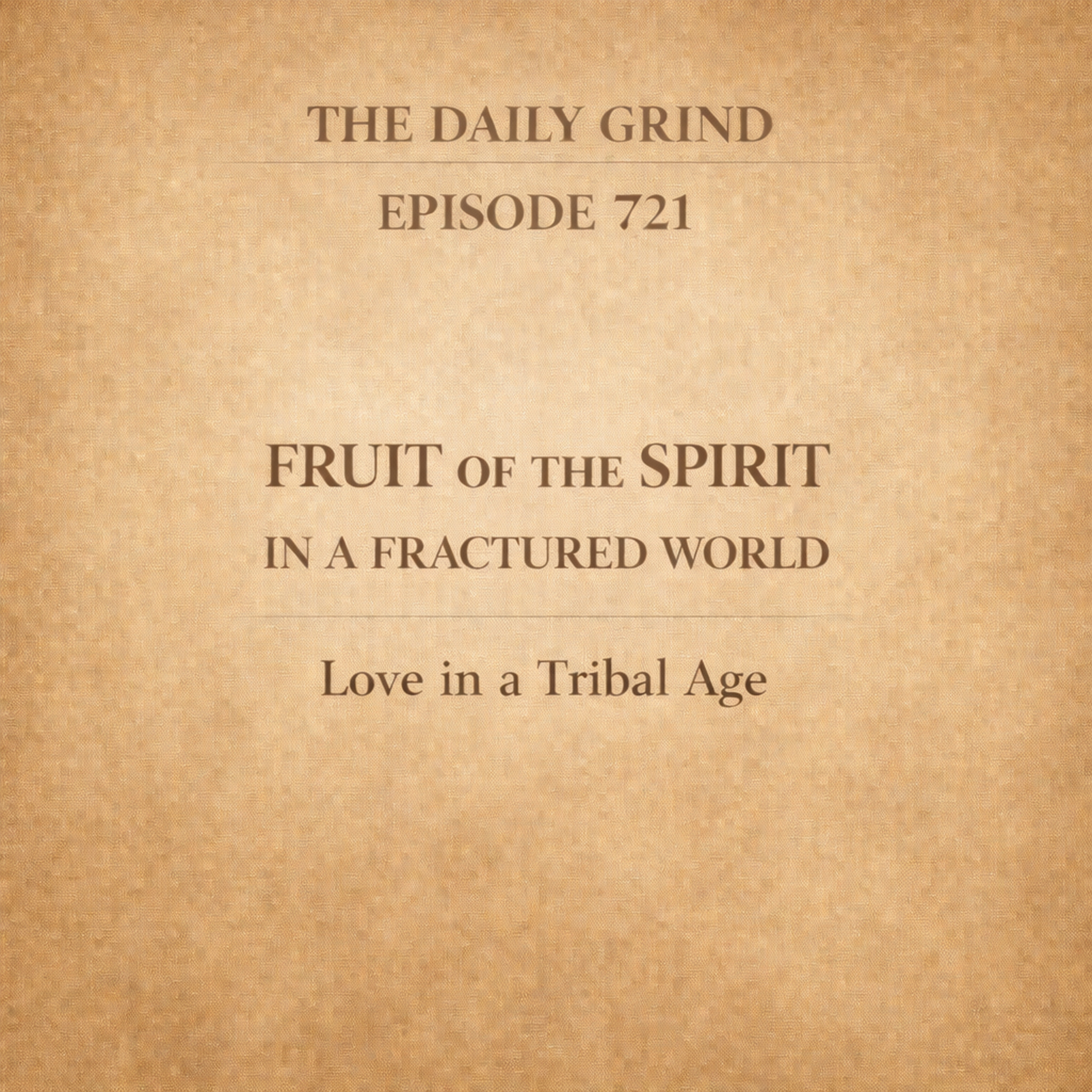 721 Love in a Tribal Age
