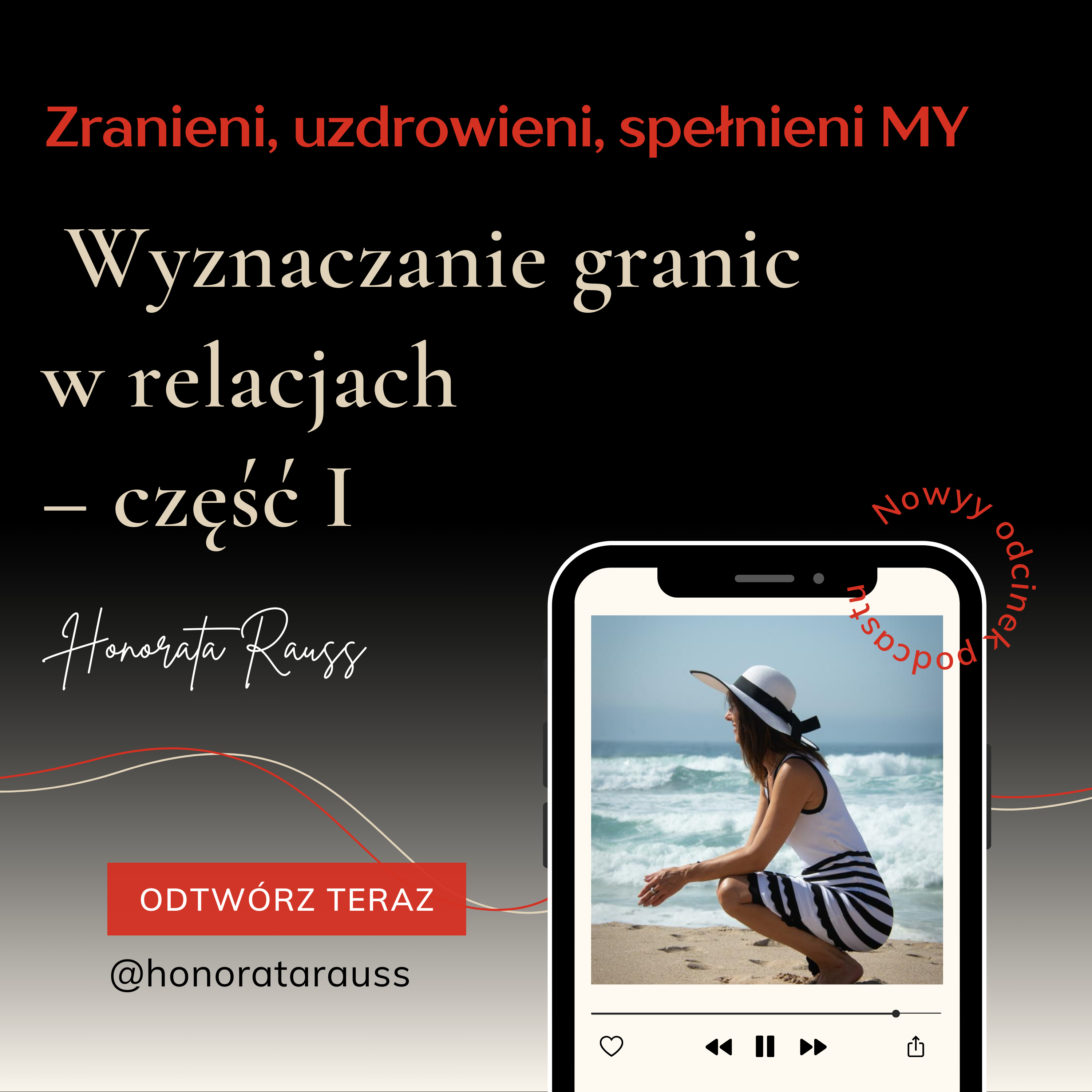 Honorata Rauss | Zranieni, uzdrowieni, spełnieni MY