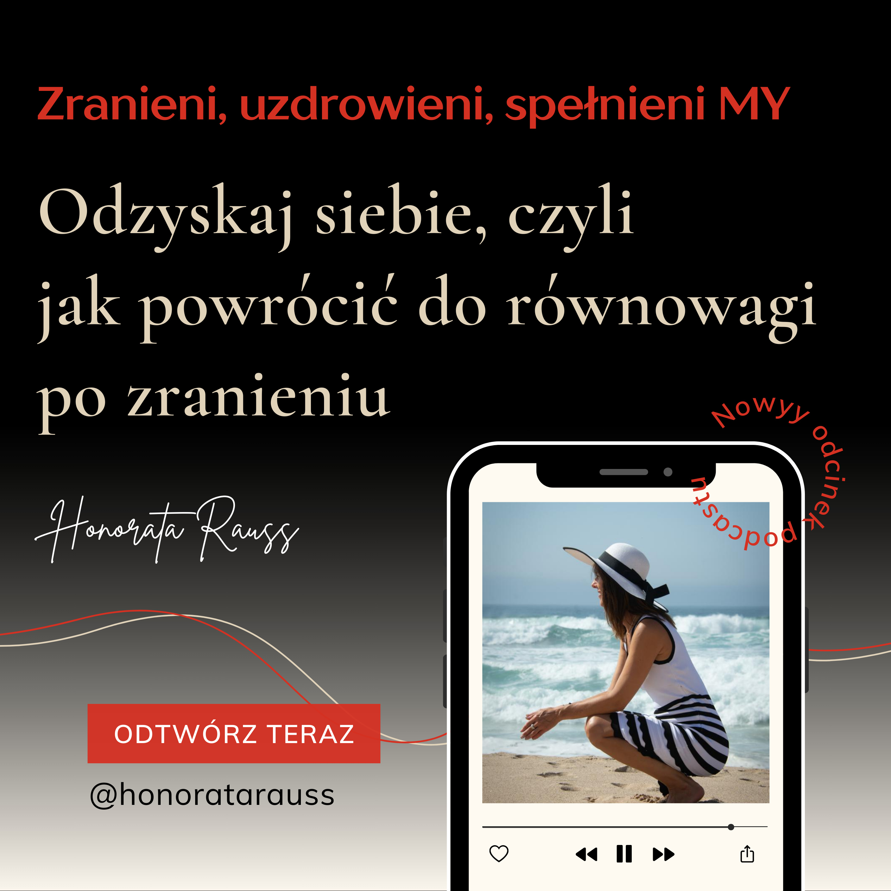 Honorata Rauss | Zranieni, uzdrowieni, spełnieni MY
