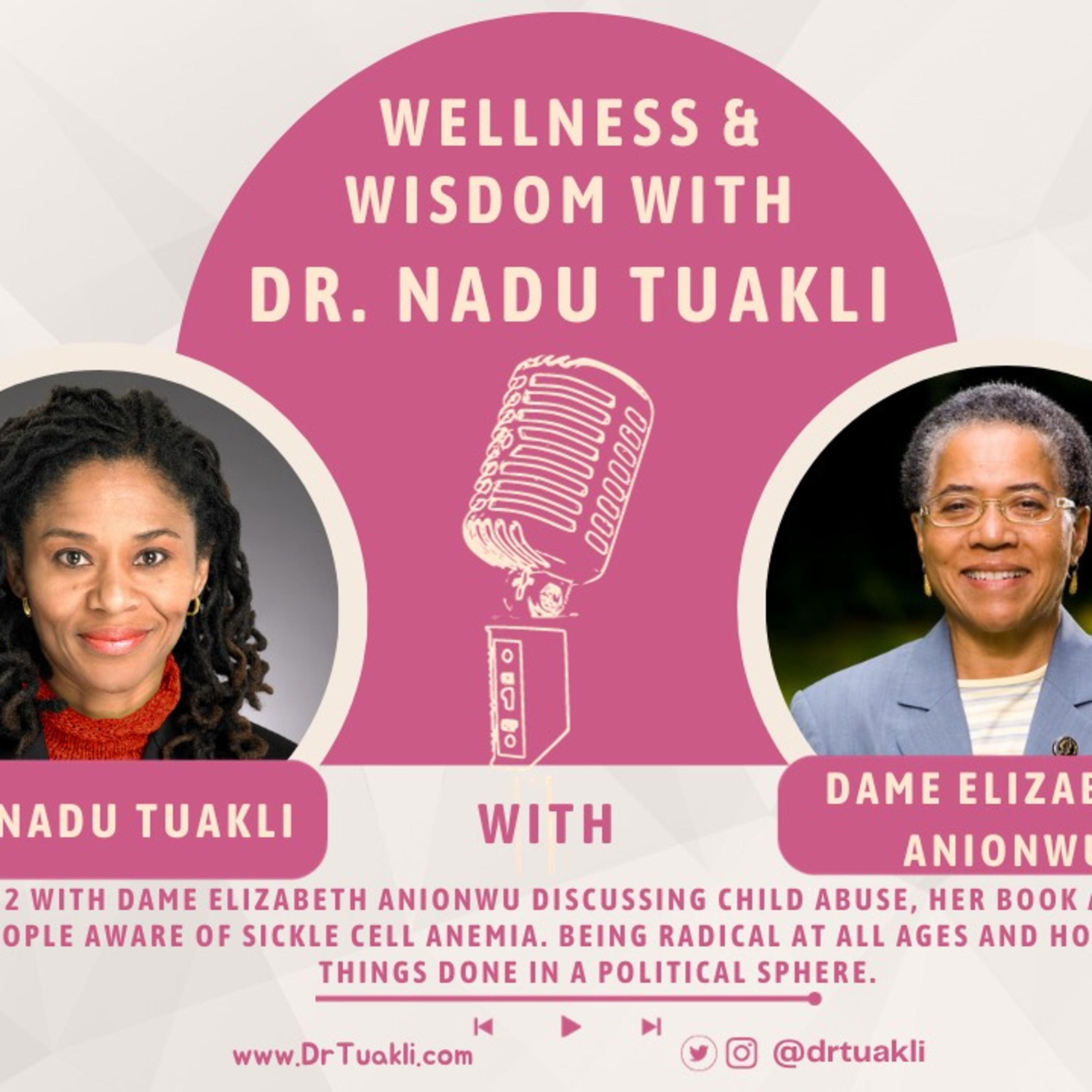 Wellness And Wisdom with Dr Nadu Tuakli