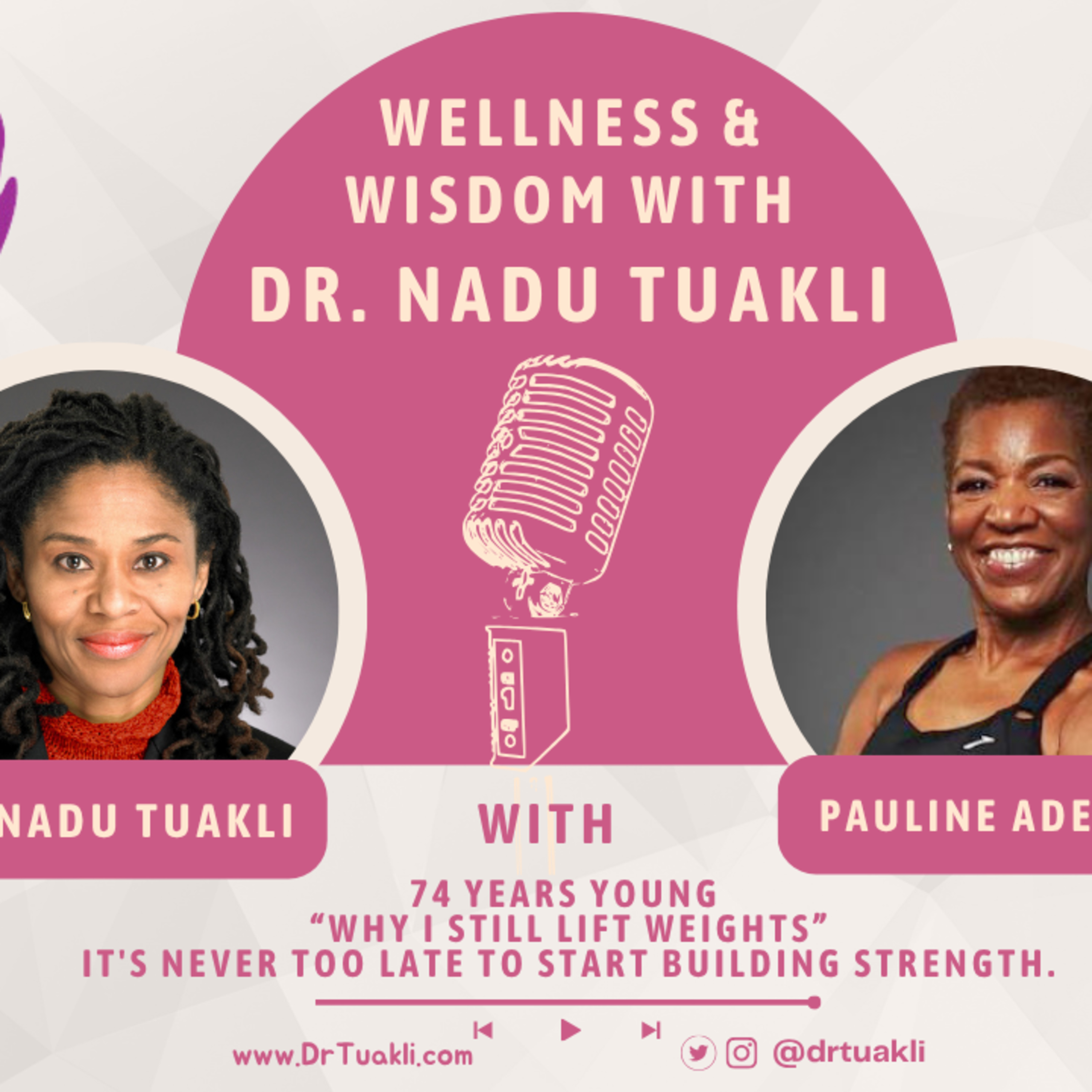She's Almost 74—Here's Why She Says You're Never Too Old to Get Strong. Pauline Adeleke Reveals the Secret to Staying Strong, Active & Independent episode artwork