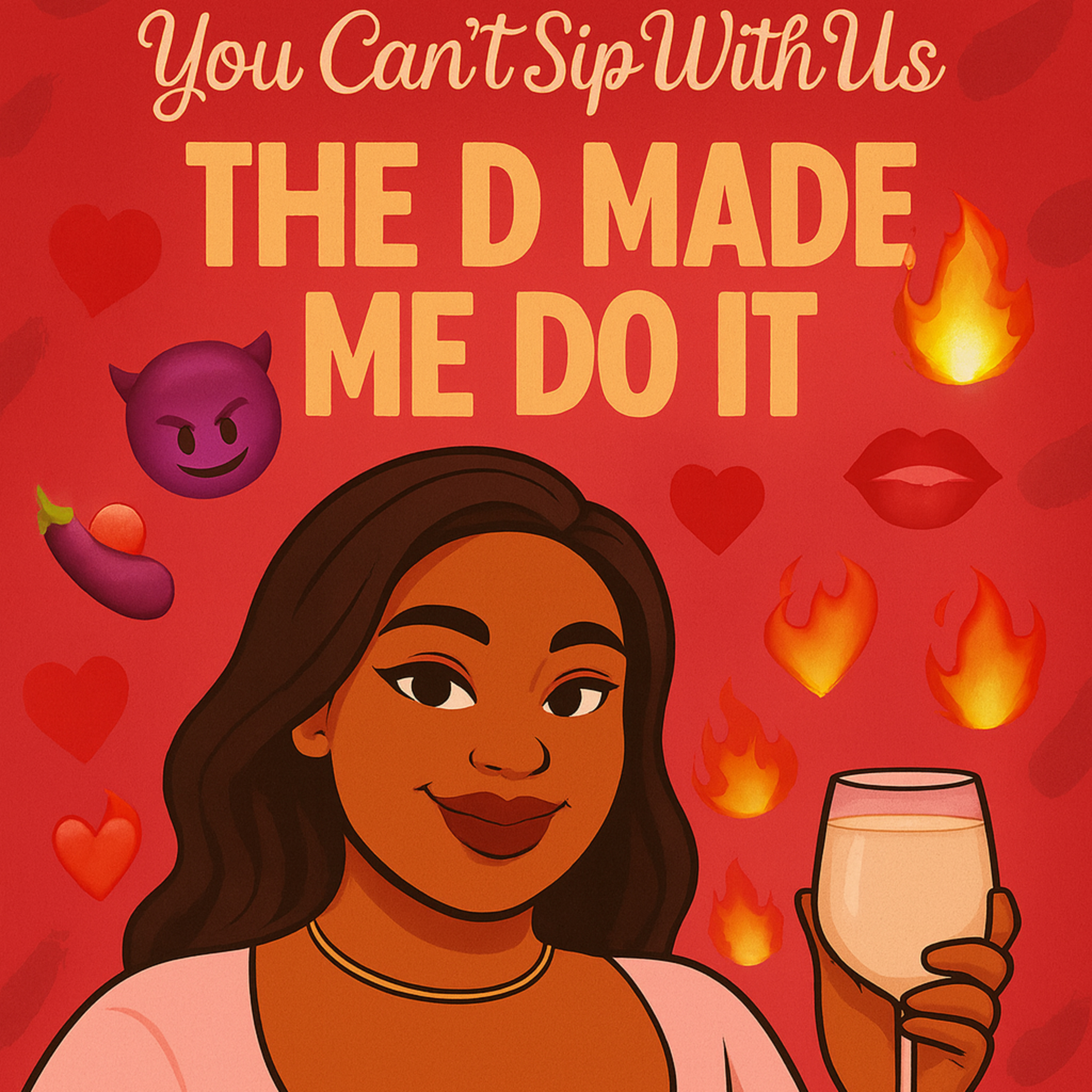 The D Made Me Do It. 🫣 episode artwork