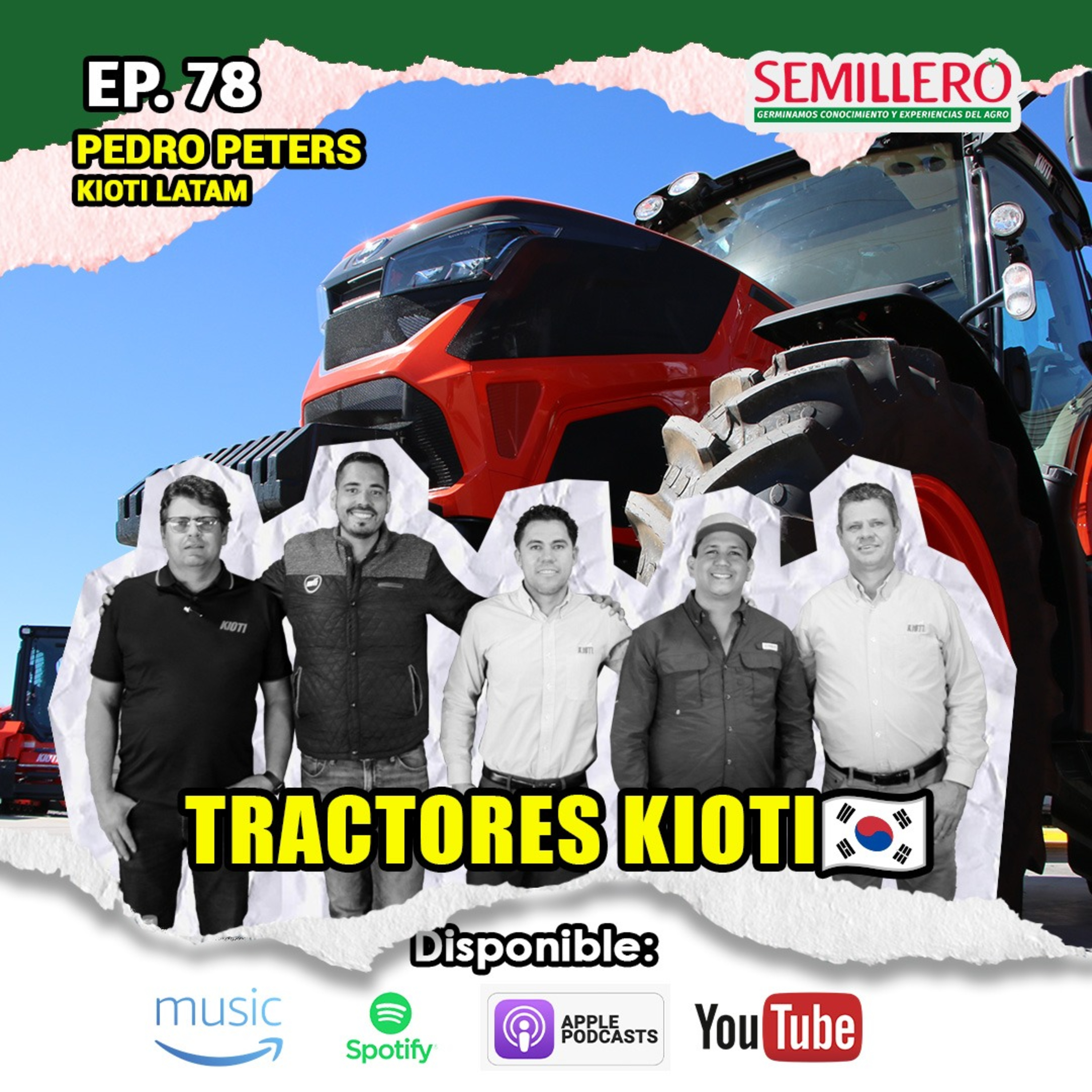 EP. 78 Tractores Agrícolas KIOTI | Pedro Peters, Abel López episode artwork