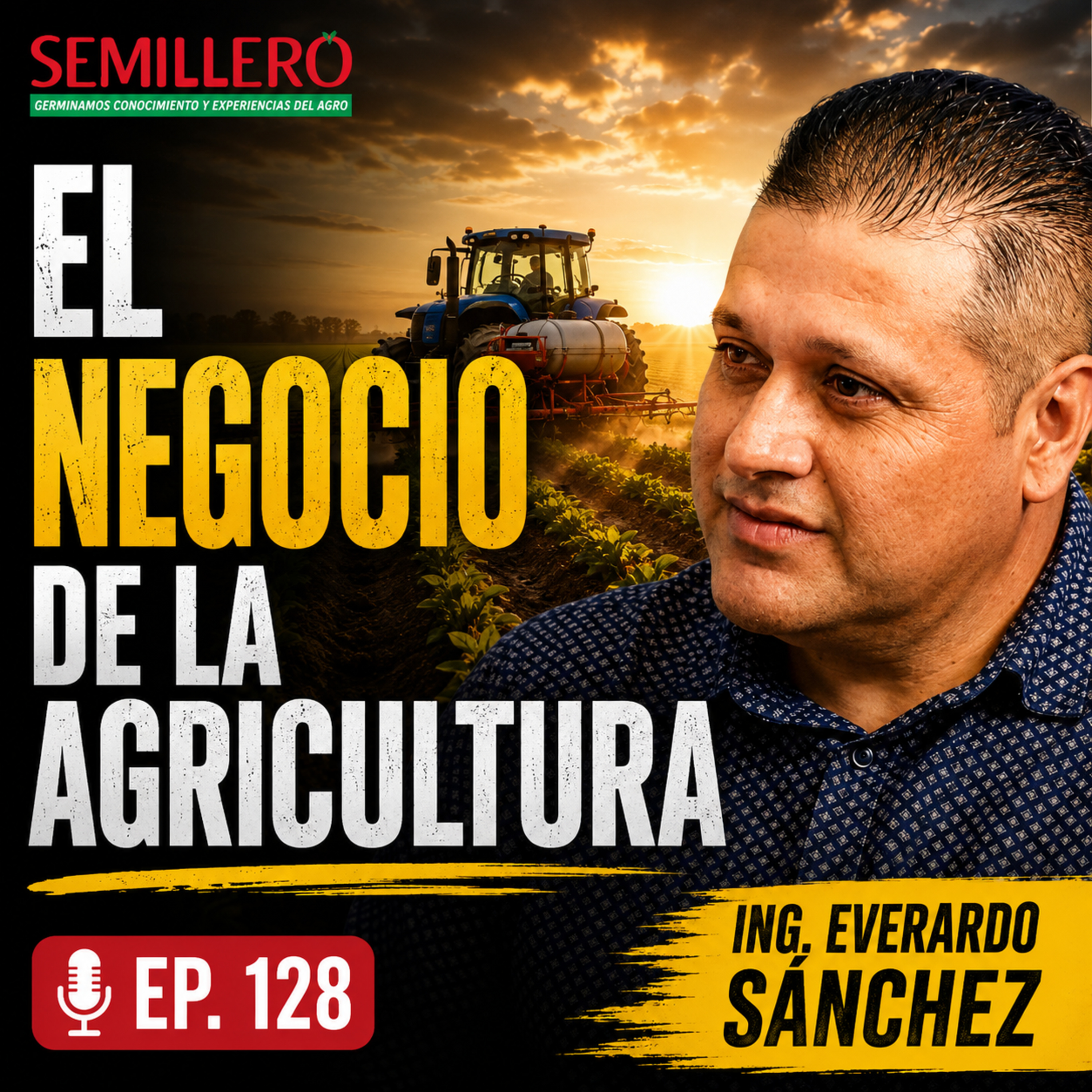 ¿Cómo sigue de pie un agricultor en tiempos difíciles? | Everardo Sánchez episode artwork