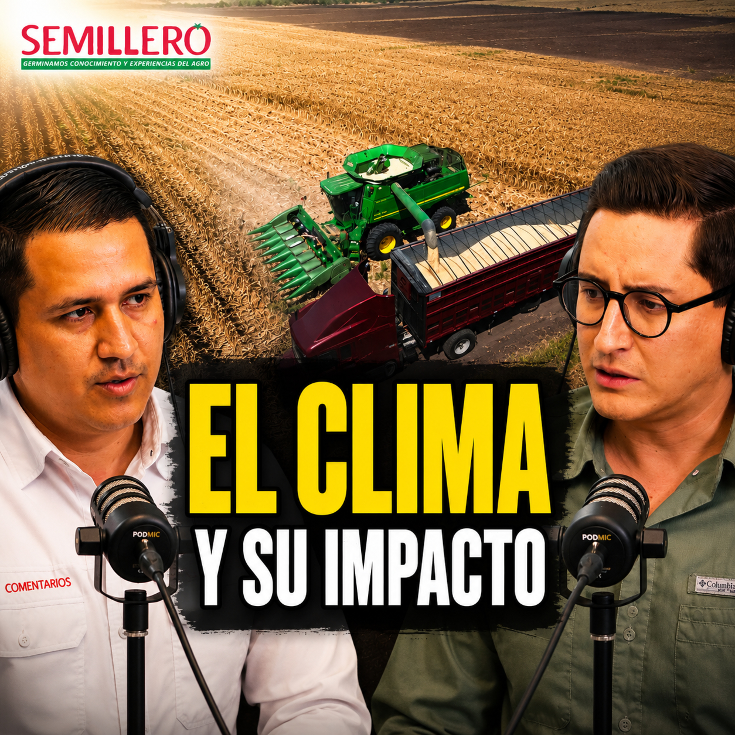 El clima cambió las reglas del agro: ¿Cómo adaptarse? | EP. 129 episode artwork