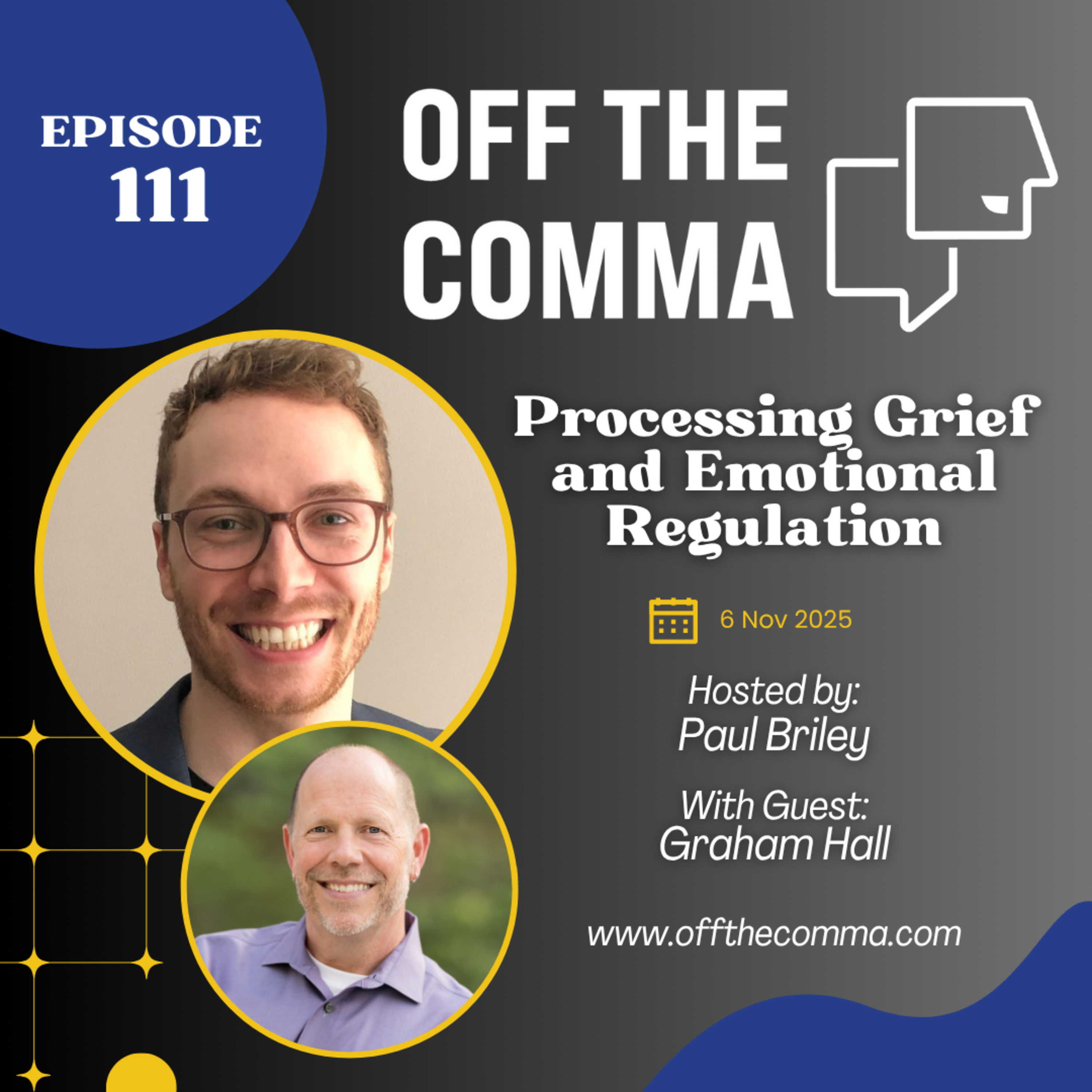 #111 Processing Grief and Emotional Regulation with Graham Hall episode artwork