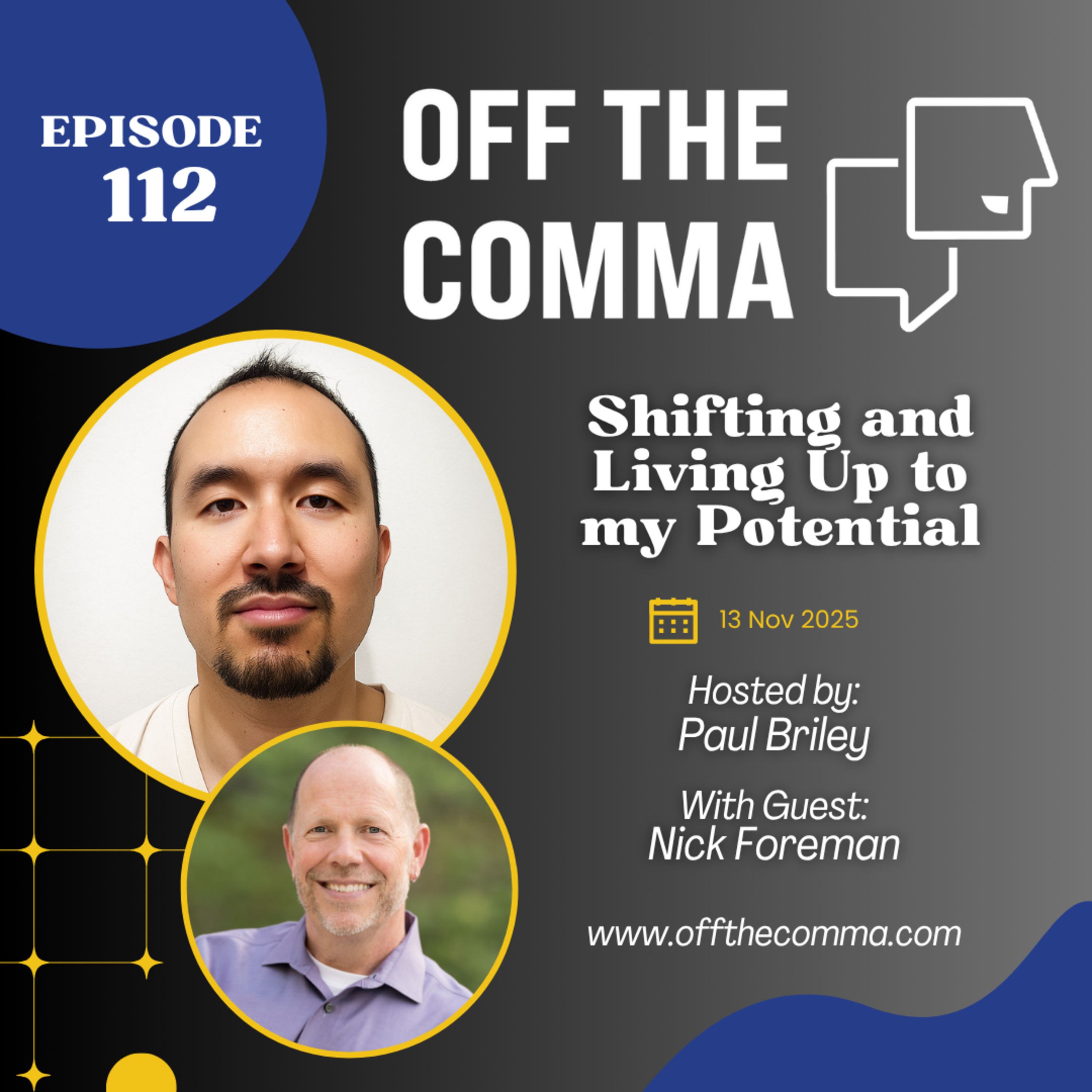#112 Shifting and Living Up To My Potential with Nick Foreman episode artwork