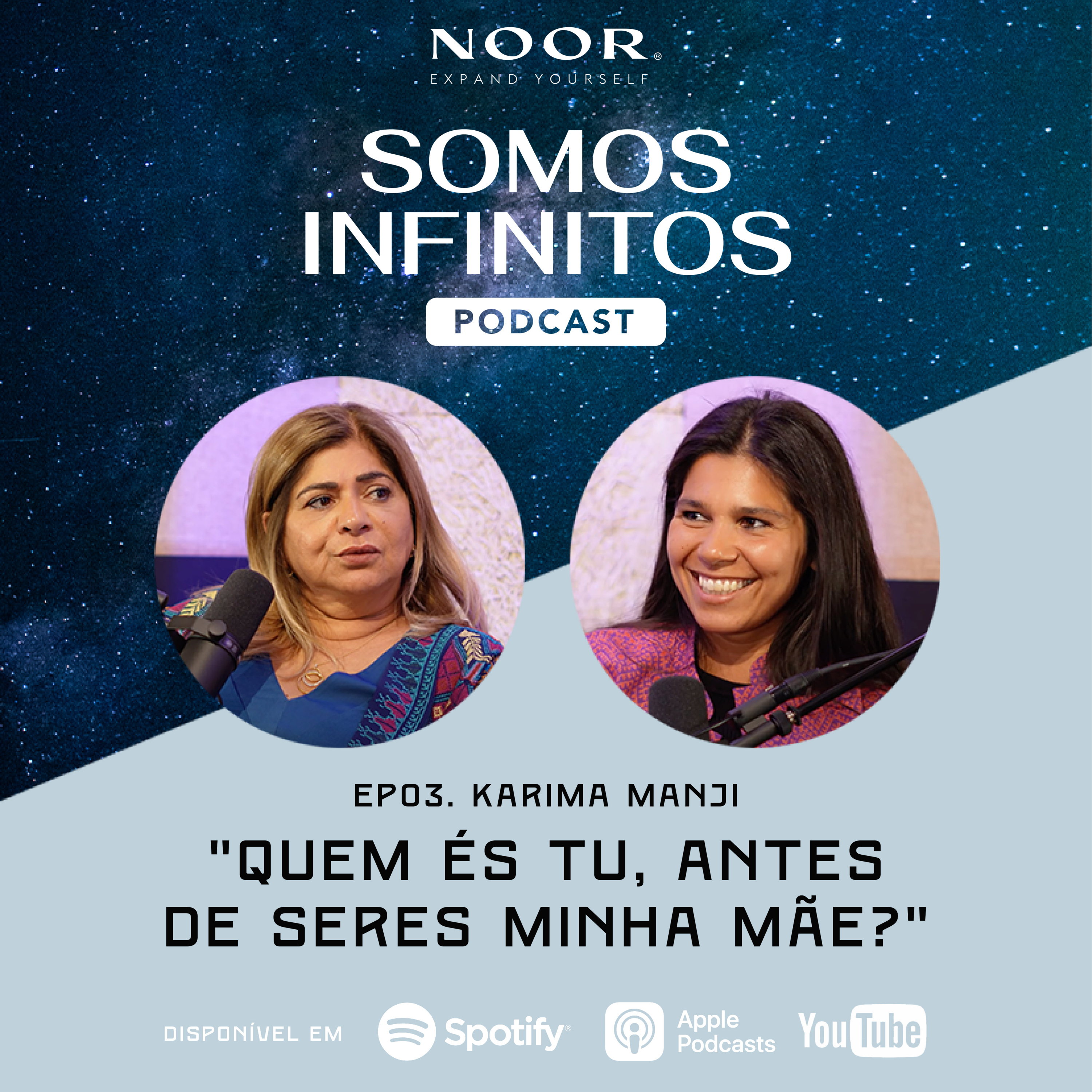 EP03 - Karima Manji - Quem és tu, antes de seres minha mãe? episode artwork