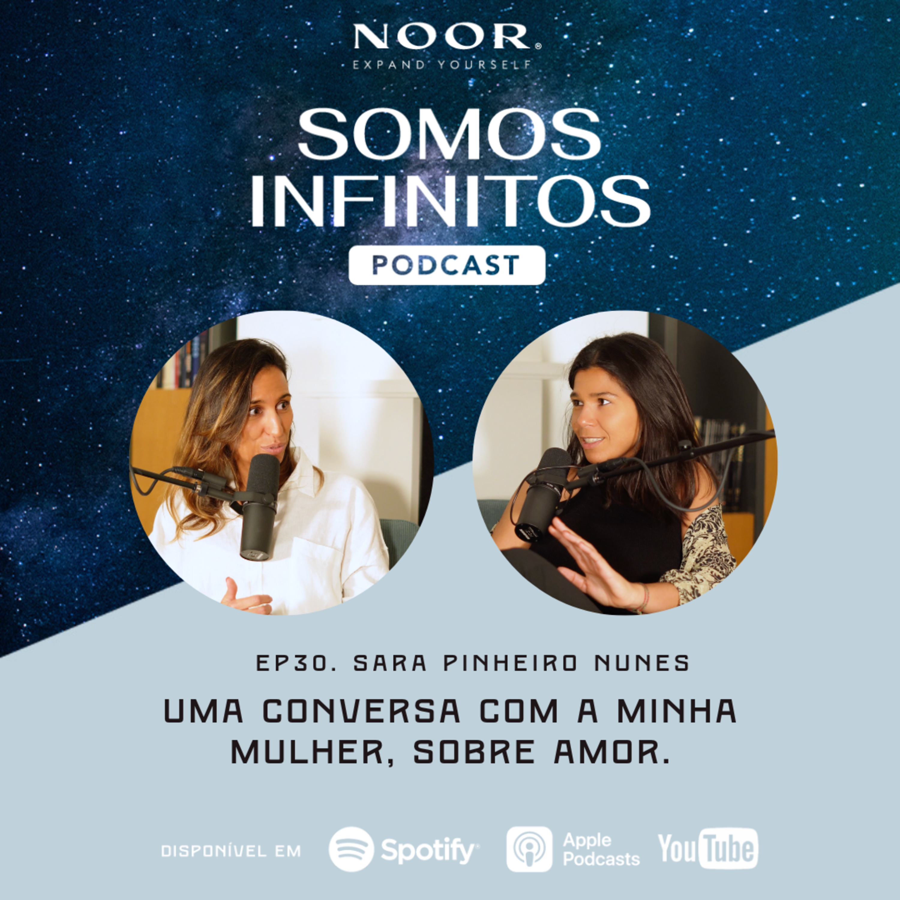 EP30 - Sara Nunes - Uma conversa com a minha mulher, sobre amor.  episode artwork