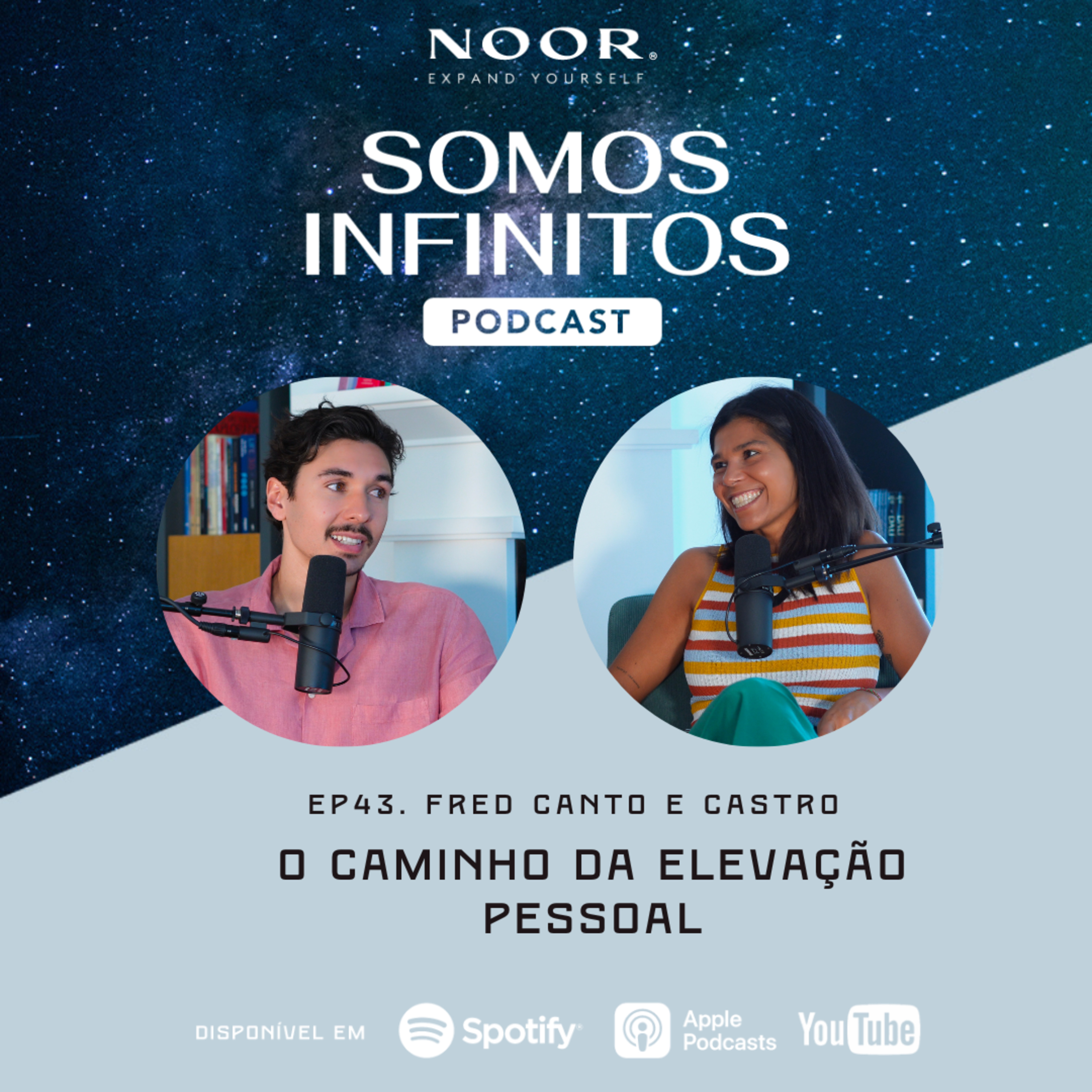 EP43 - Fred Canto e Castro - O Caminho da Elevação Pessoal