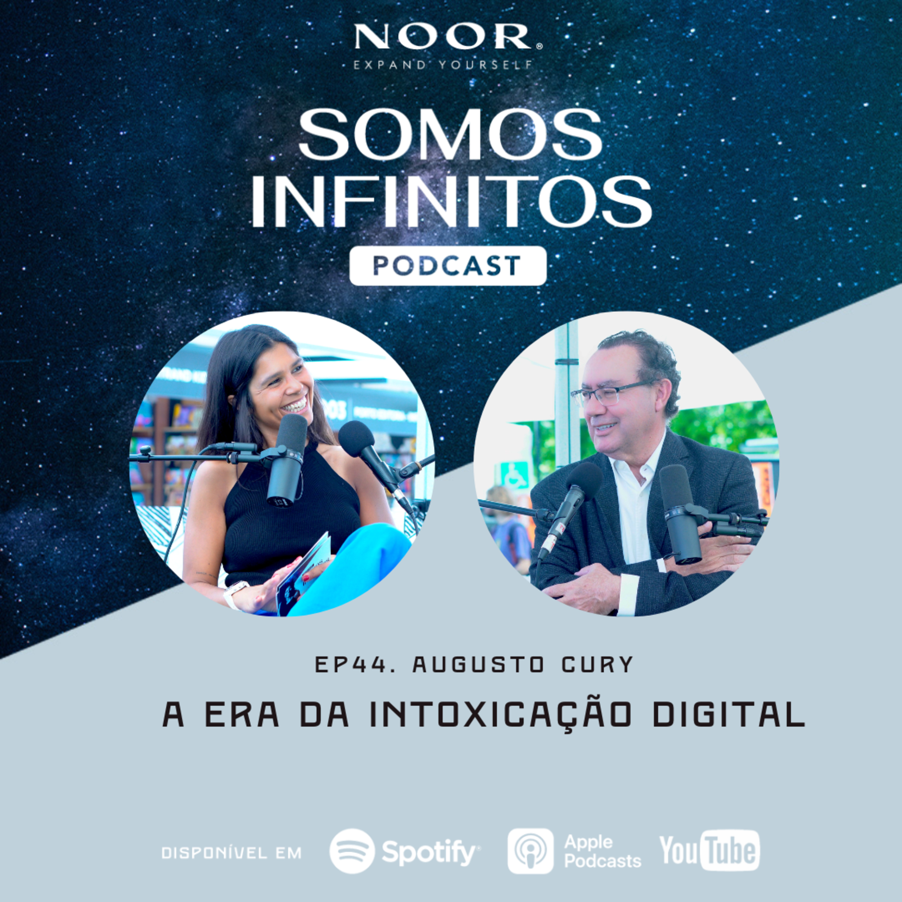 EP44 - Augusto Cury - A Era da Intoxicação Digital e dos Mendigos Emocionais