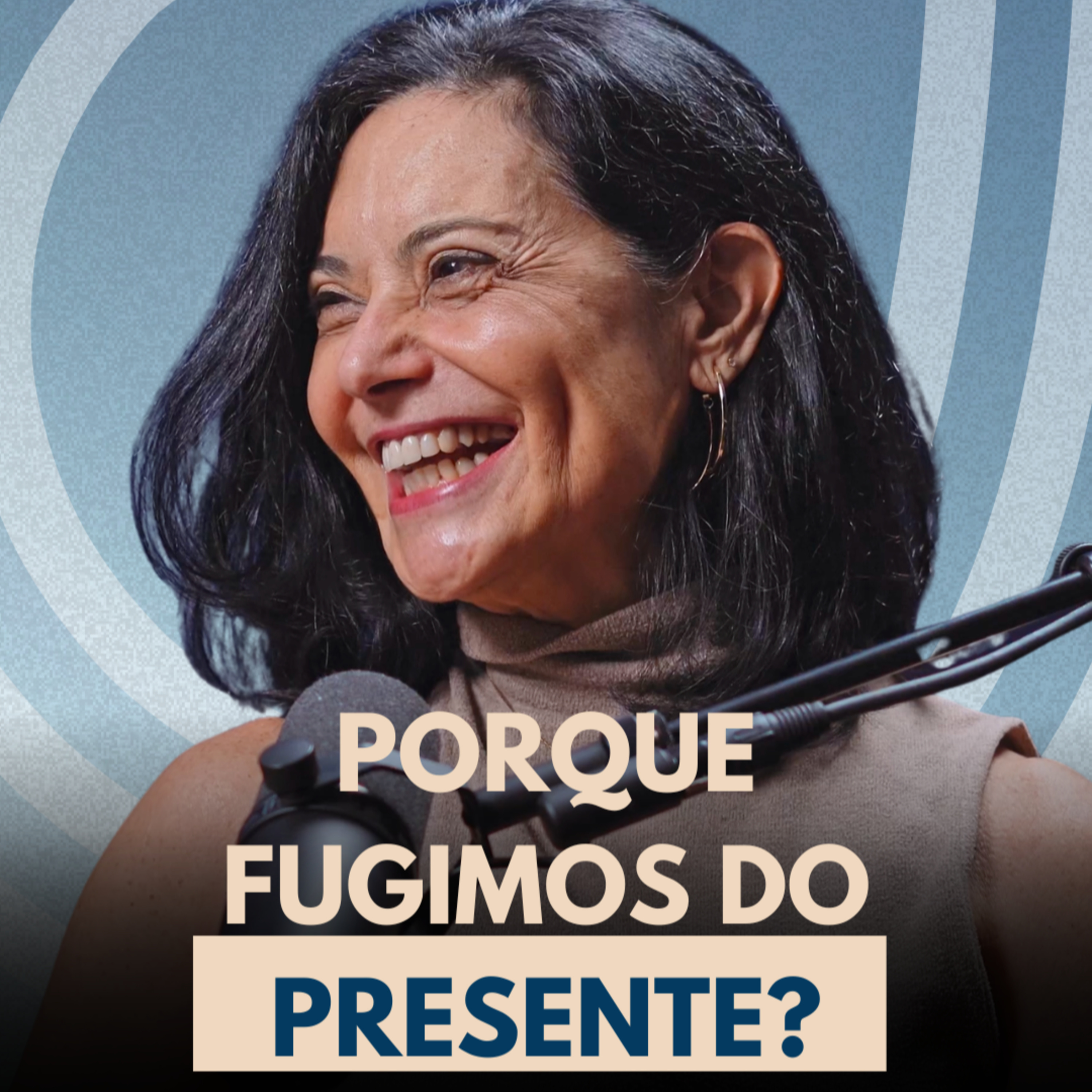 EP134 - Porque Fugimos do Presente? - Fátima Ponte episode artwork