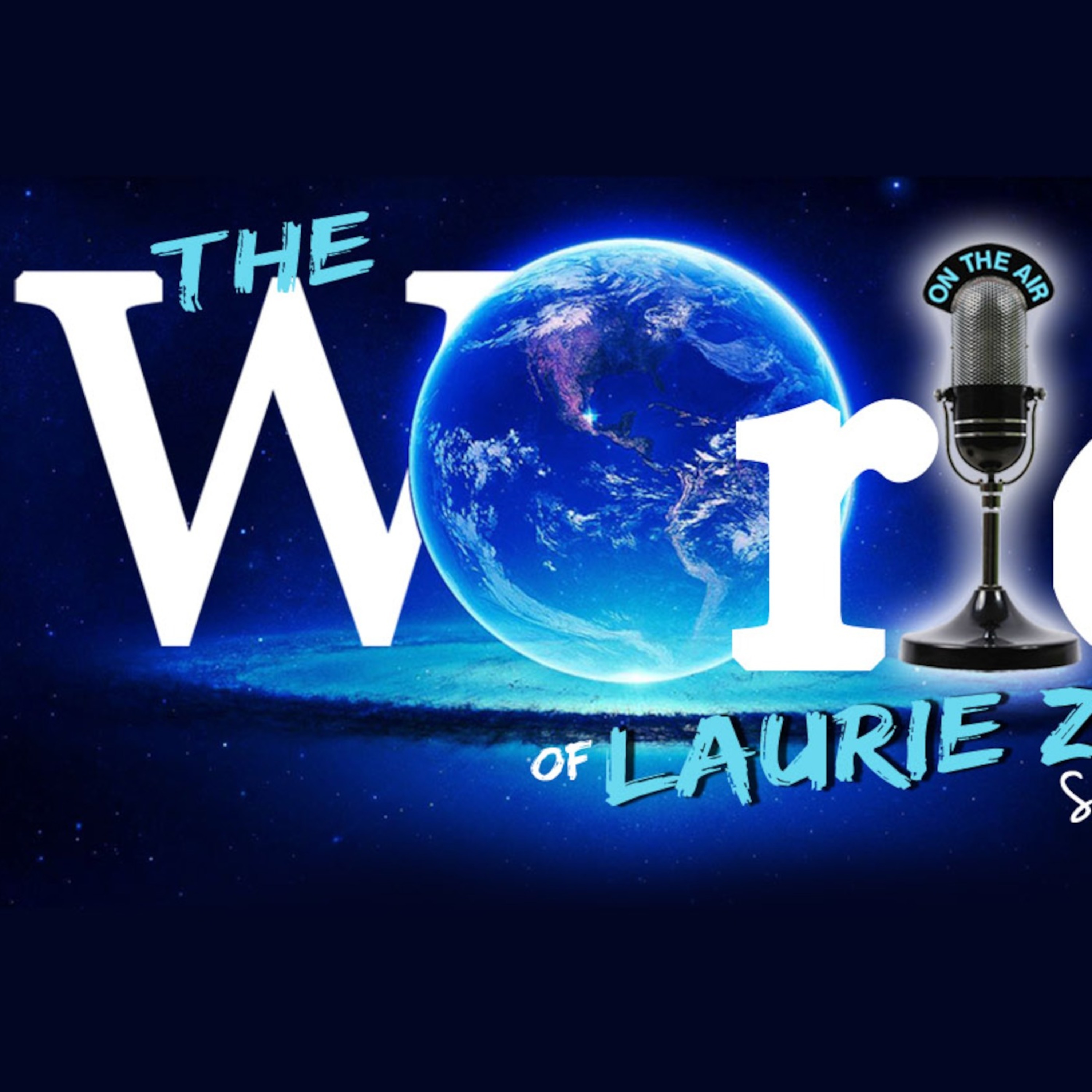 The World of Laurie Zoock Variety Show AND The Half Empty Half Full Consumer Advocacy Radio Show
