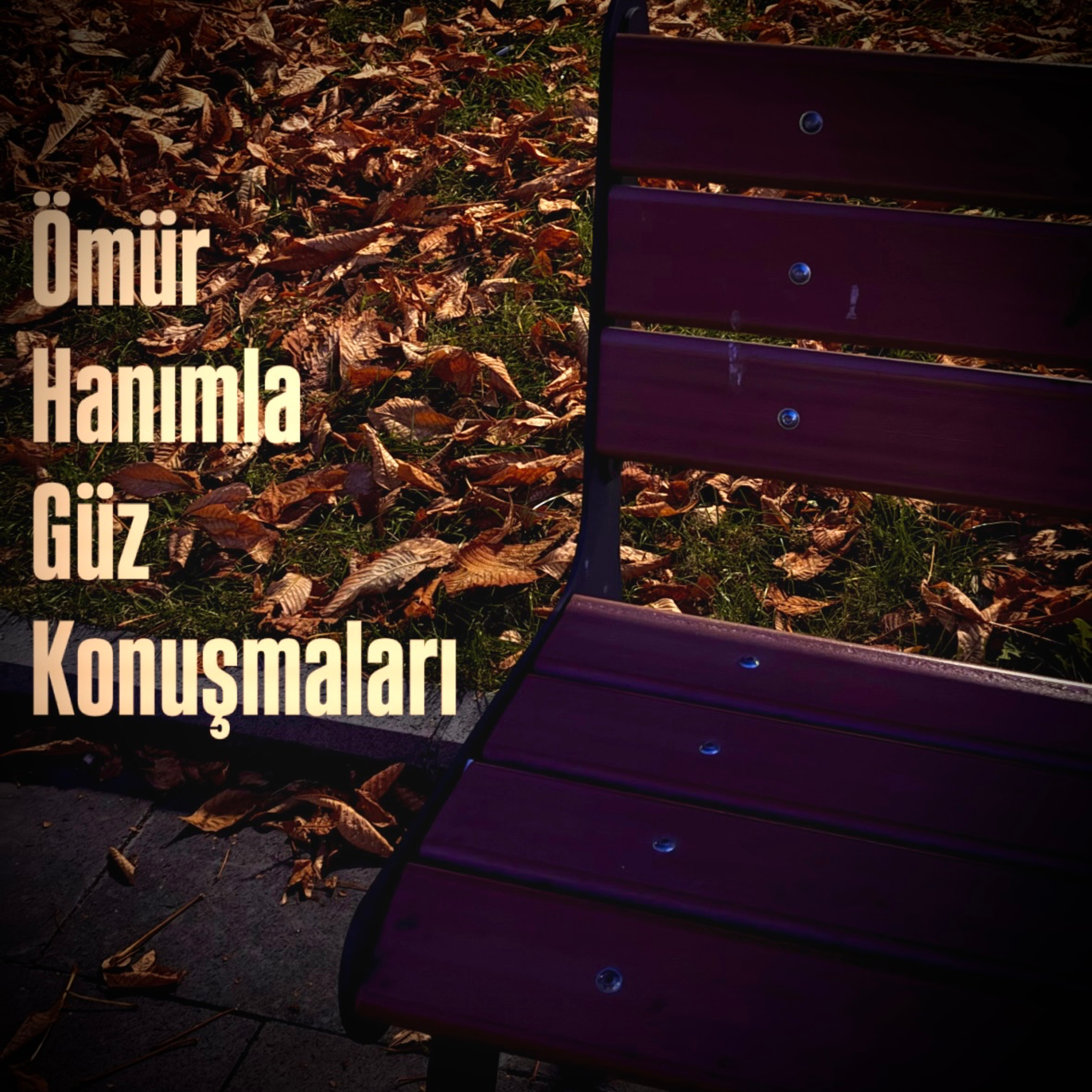 Ömür Hanımla Güz Konuşmaları episode artwork